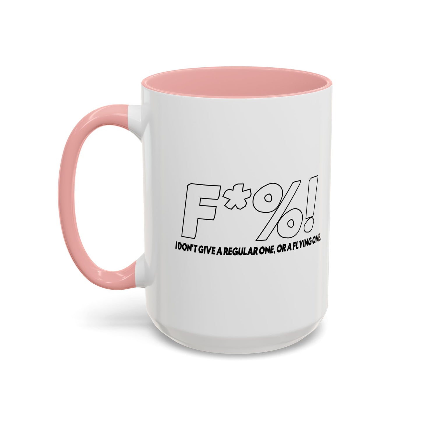 A REGULAR FLYING ONE Accent BiColor Funny Sarcastic Mug