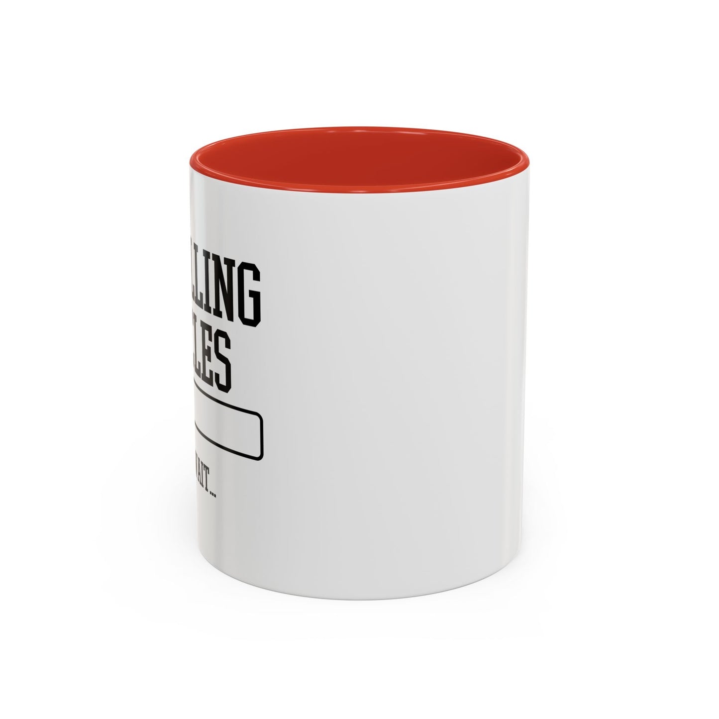 INSTALLING MUSCLES PLEASE WAIT Accent BiColor Funny Sarcastic Mug