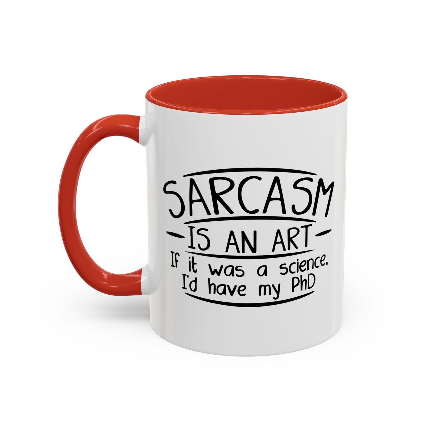 SARCASM IS AN ART Accent BiColor Funny Sarcastic Mug