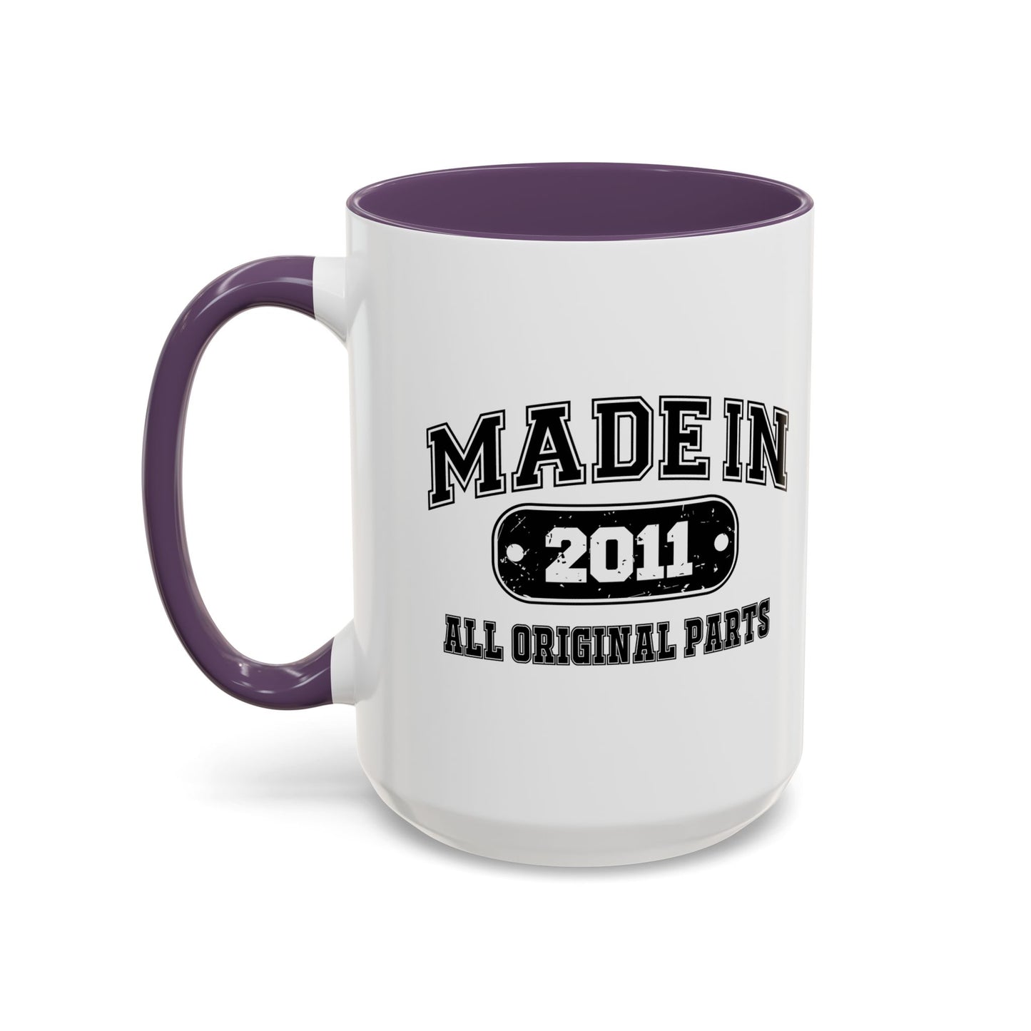 MADE IN 2011 Accent BiColor Funny Sarcastic Mug