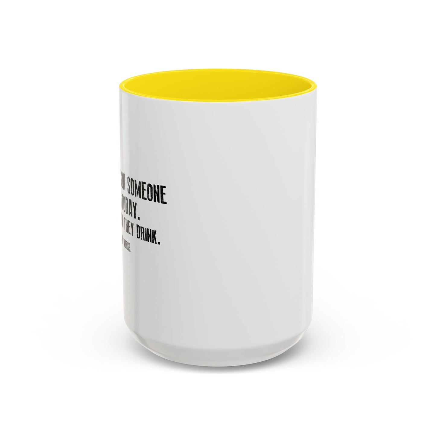 BE THE REASON Accent BiColor Funny Sarcastic Mug