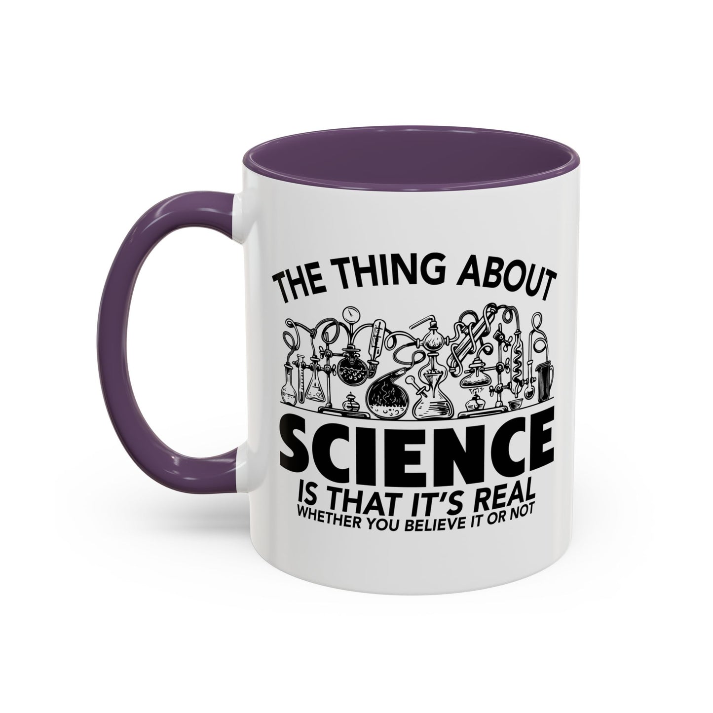 THE THING ABOUT A SCIENCE Accent BiColor Funny Sarcastic Mug