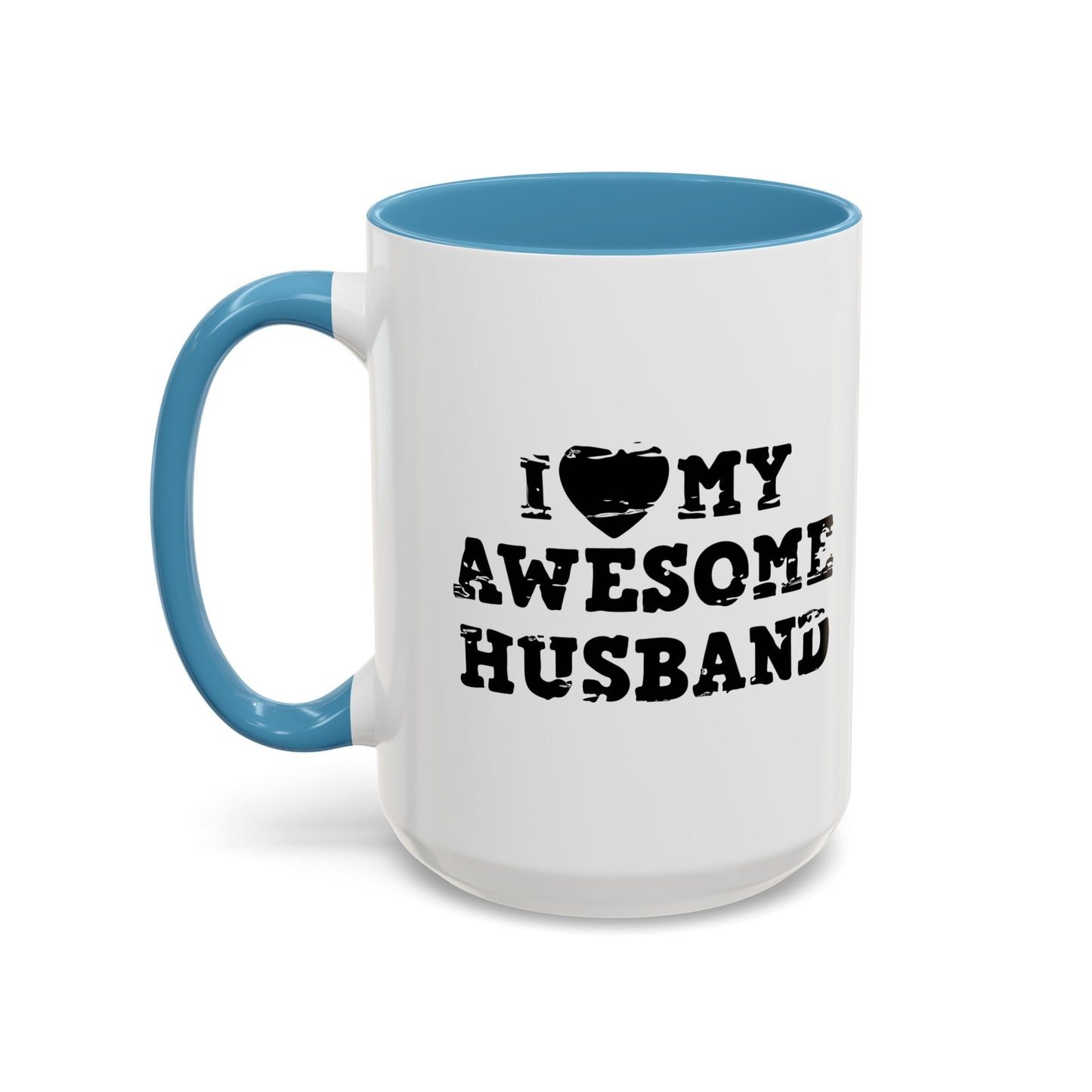 I HEART MY AWESOME HUSBAND Accent BiColor Funny Sarcastic Mug