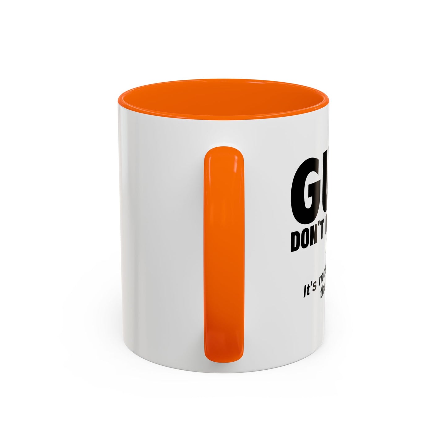 GUNS DDON'T KILL PEOPLE Accent BiColor Funny Sarcastic Mug