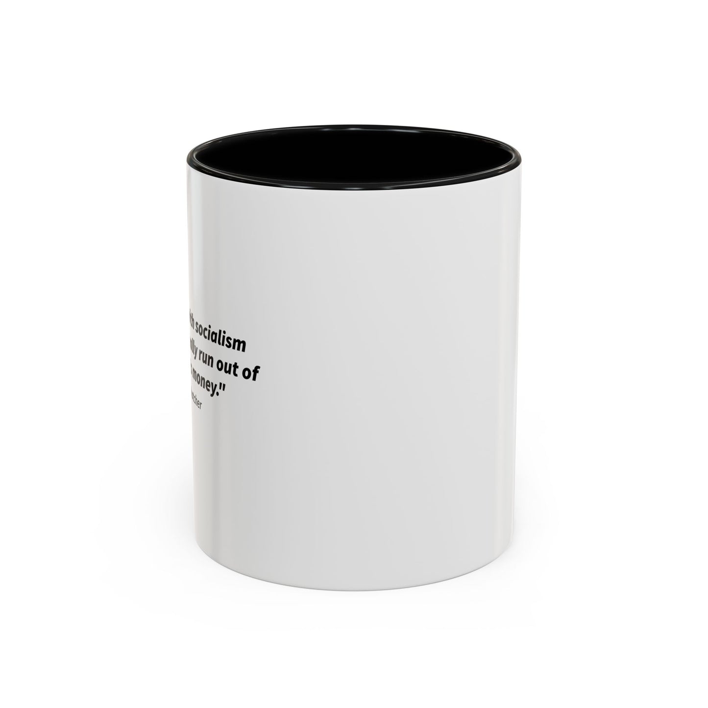 The Problem With Socialism Accent BiColor Funny Sarcastic Mug