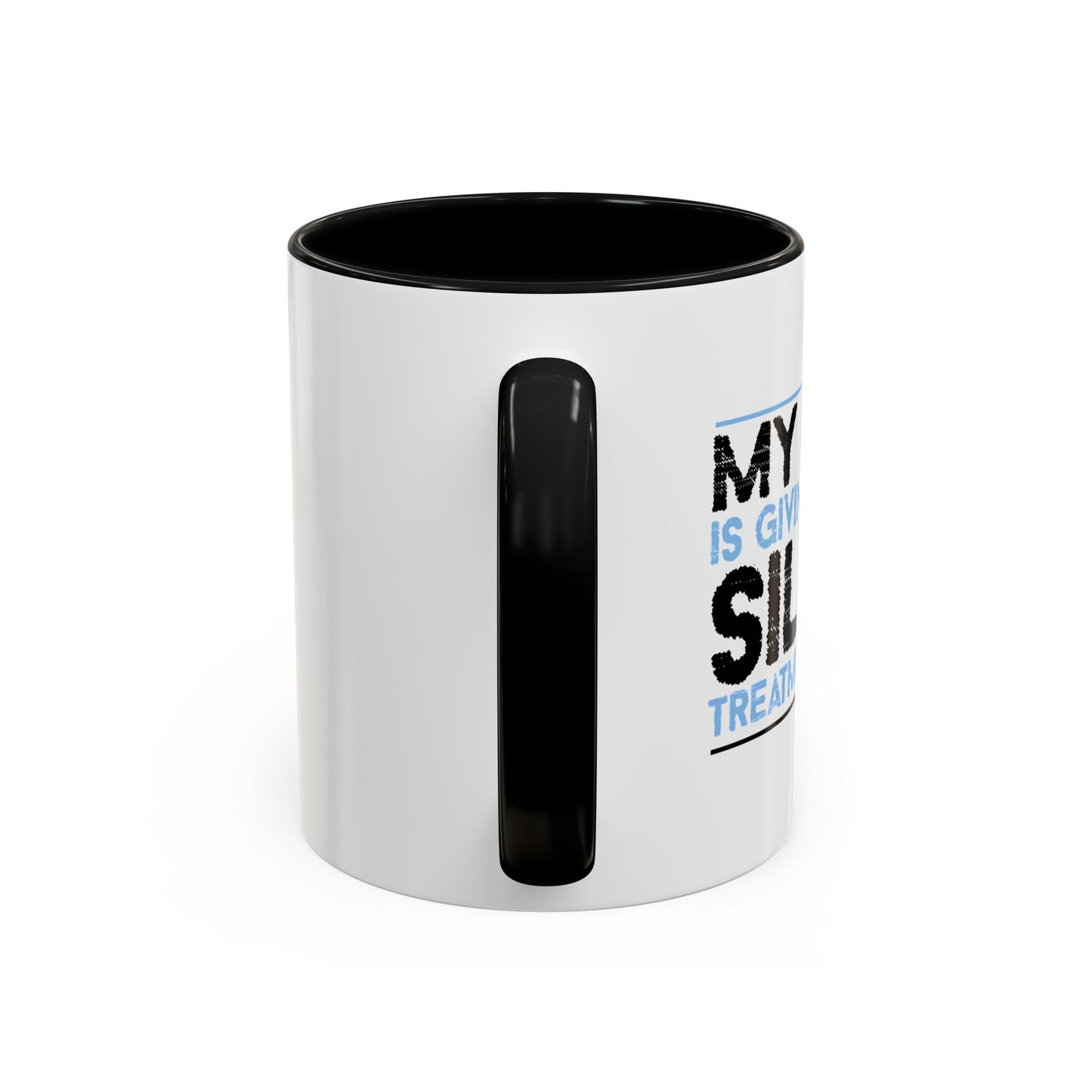 MY BRAIN IS GIVING ME SILENT Accent BiColor Funny Sarcastic Mug