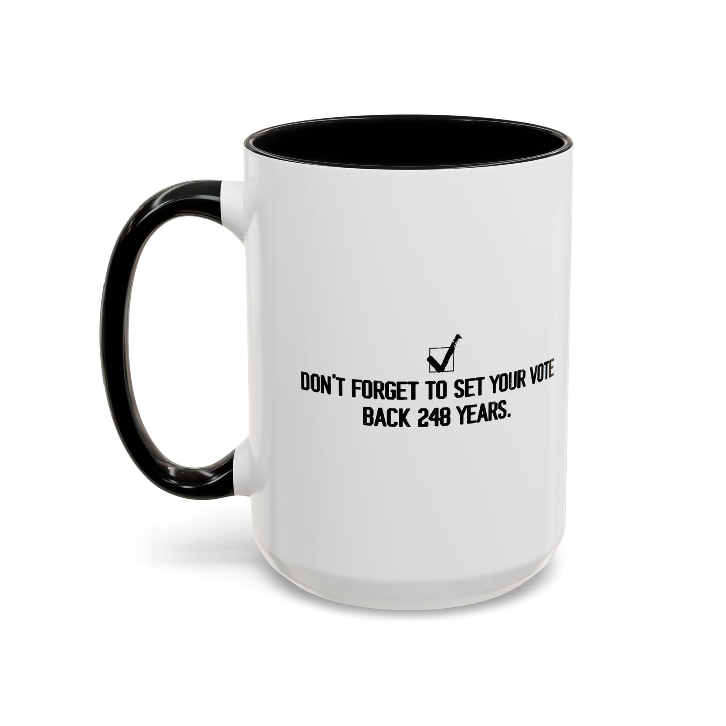 248 YEARS Accent BiColor Funny Sarcastic Mug