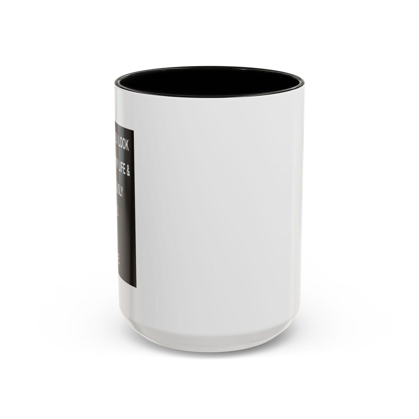 HOW AM I STILL ALIVE Accent BiColor Funny Sarcastic Mug