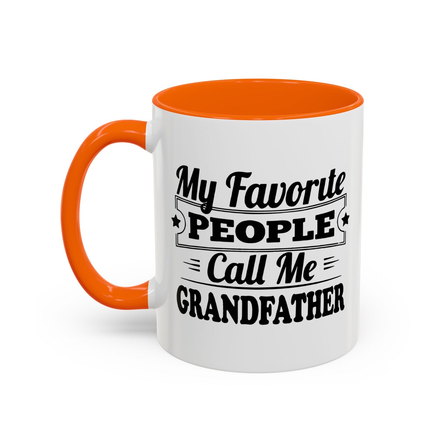 MY FAVORITE PEOPLE CALL ME GRANDPA Accent BiColor Funny Sarcastic Mug