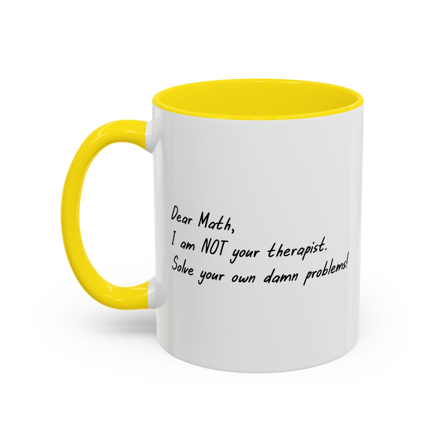 I AM NOT YOUR THERAPIST Accent BiColor Funny Sarcastic Mug