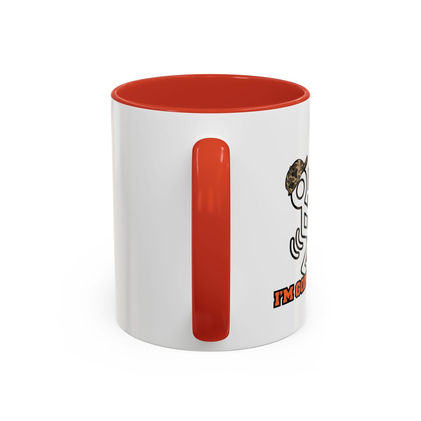 I'M GOING HUNTING Accent BiColor Funny Sarcastic Mug