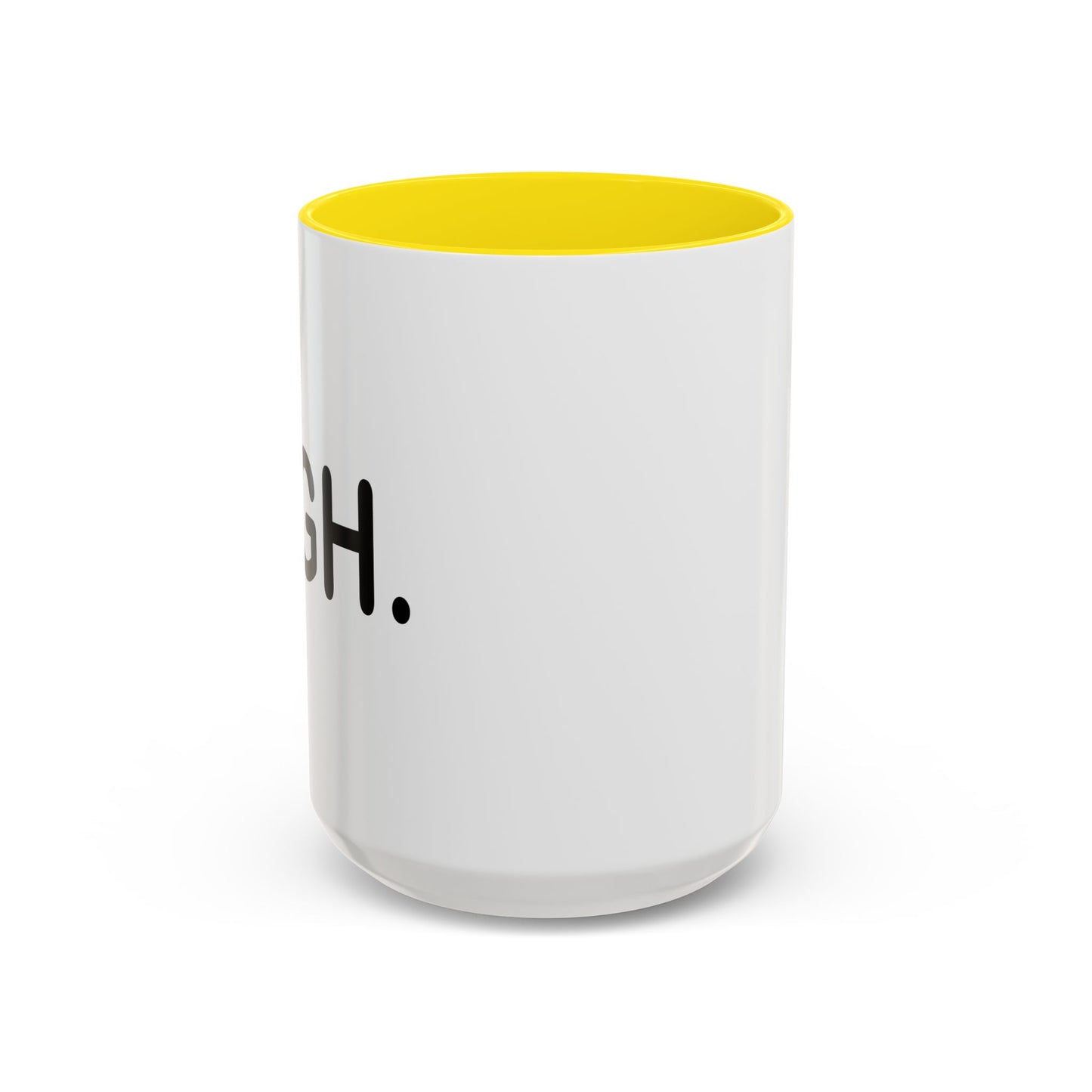 HIGH Accent BiColor Funny Sarcastic Mug