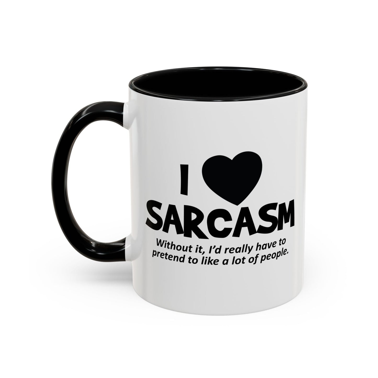 I HEART SARCASM Accent BiColor Funny Sarcastic Mug