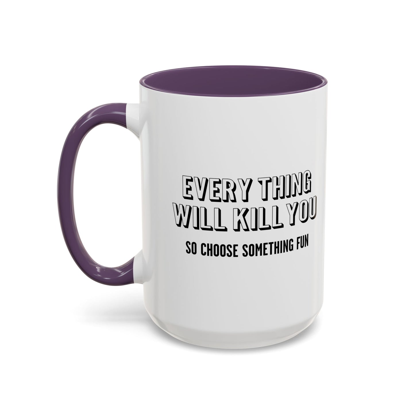 CHOOSE SOMETHING FUN Accent BiColor Funny Sarcastic Mug