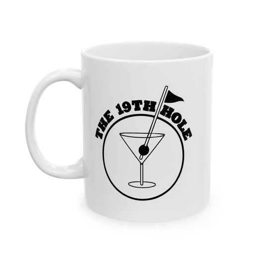 THE 19TH HOLE FUNNY SARCASTIC WHITE MUG