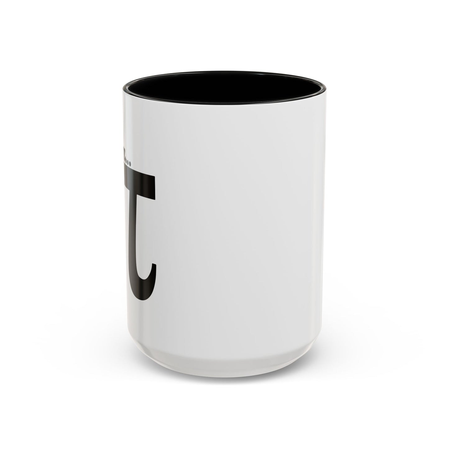 Mmm... PI Accent BiColor Funny Sarcastic Mug