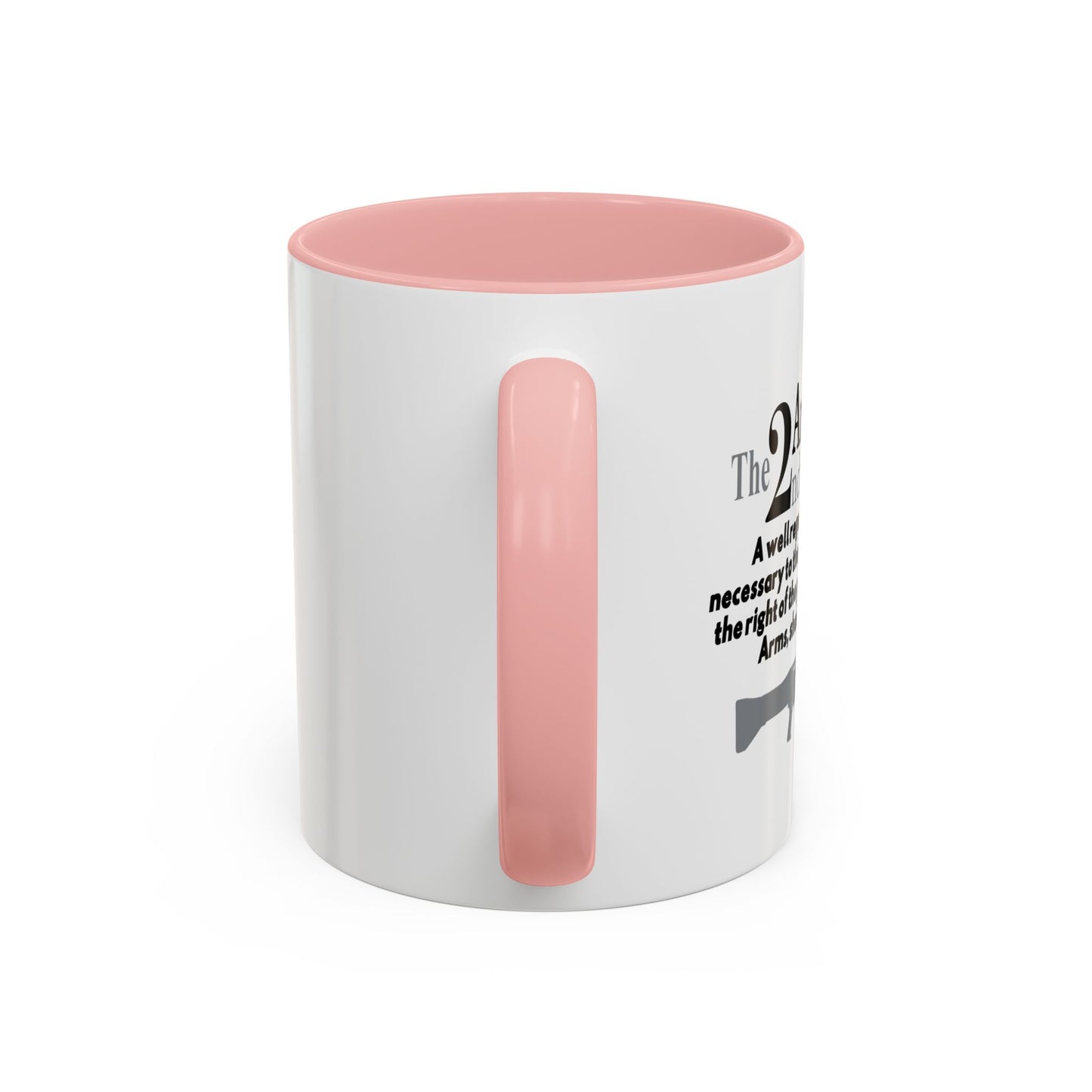 THE 2NS AMENDMENT Accent BiColor Funny Sarcastic Mug