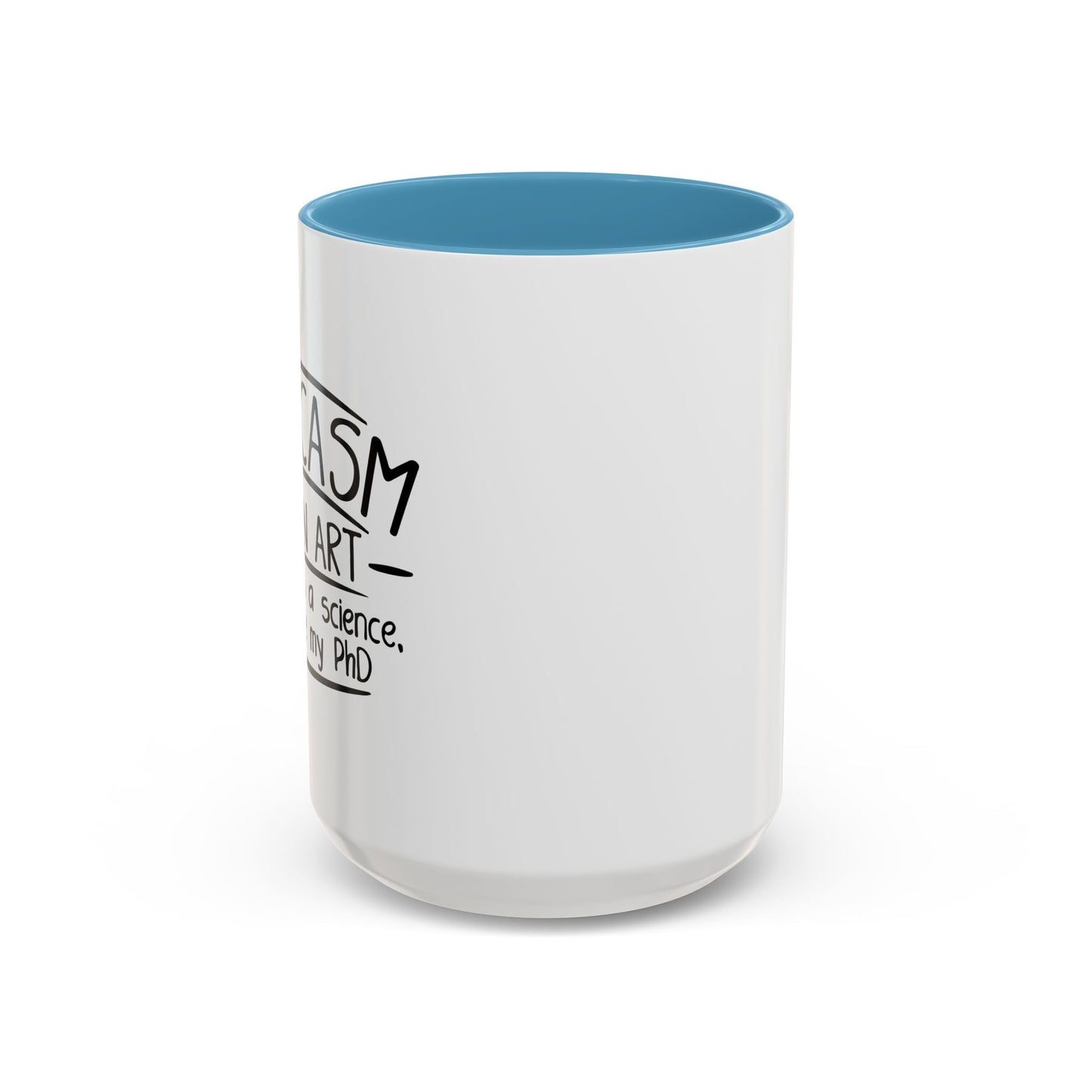 SARCASM IS AN ART Accent BiColor Funny Sarcastic Mug