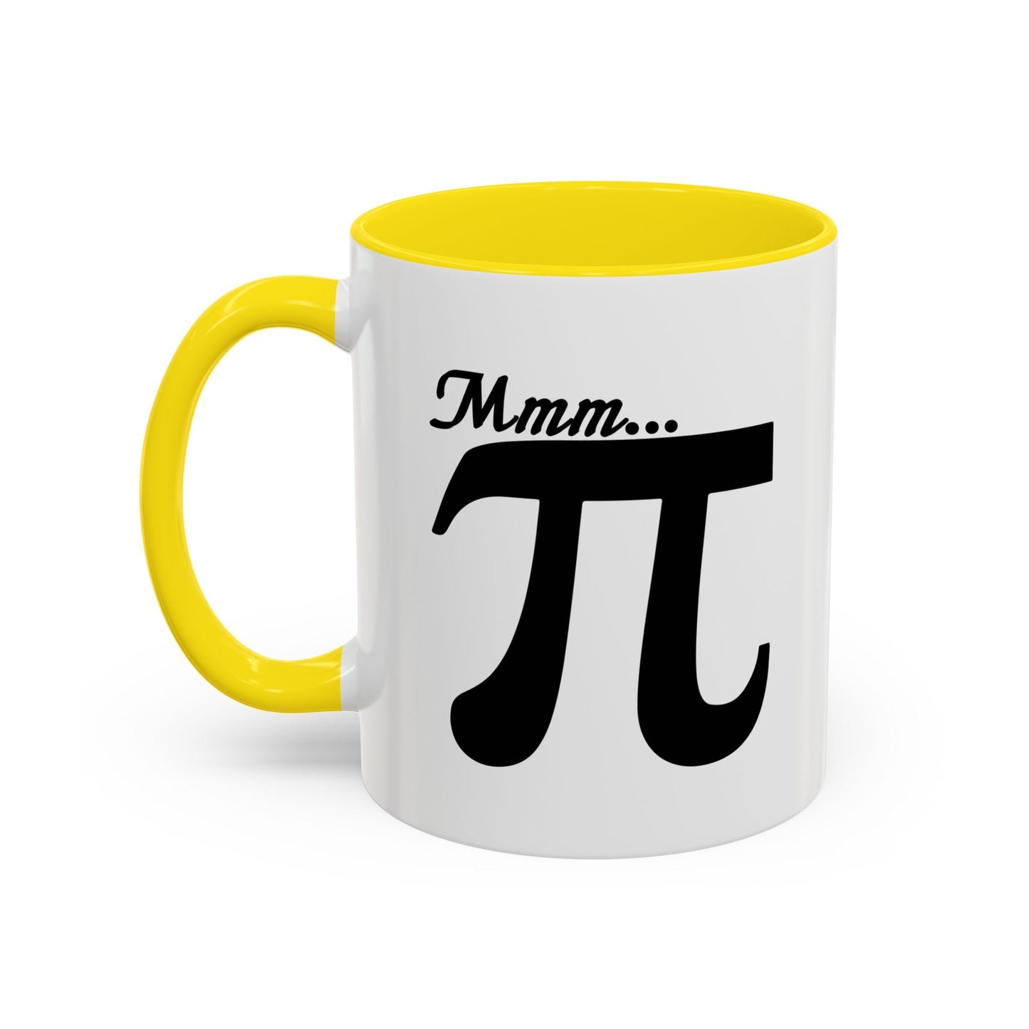 Mmm... PI Accent BiColor Funny Sarcastic Mug