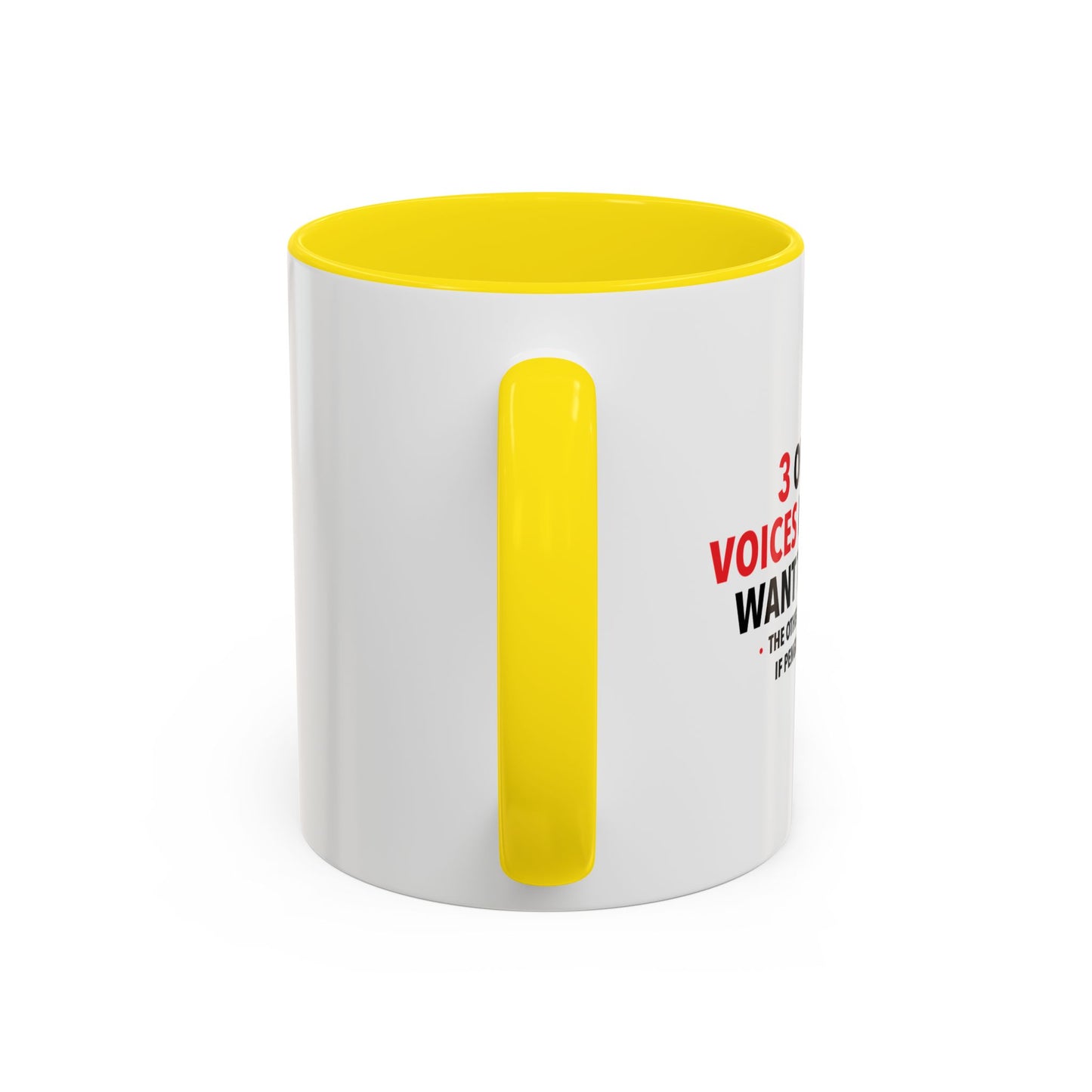 3 OUT OF 4 VOICES Accent BiColor Funny Sarcastic Mug