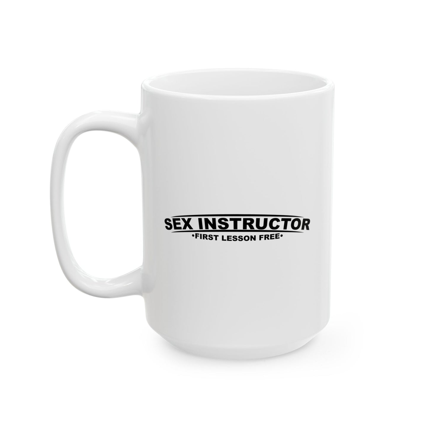 FIRST LESSON FREE FUNNY SARCASTIC MUG