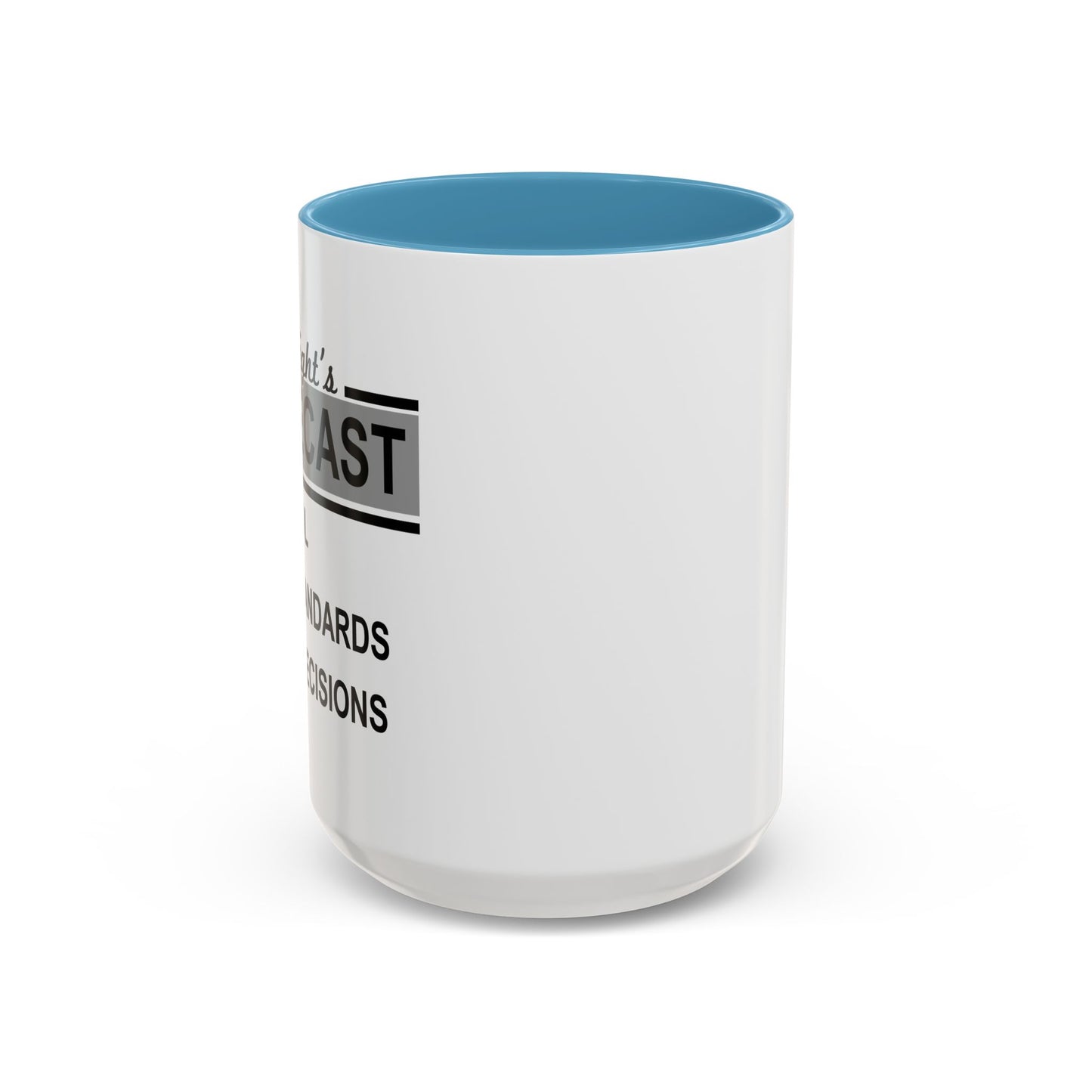 TONIGHT'S FORECAST Accent BiColor Funny Sarcastic Mug