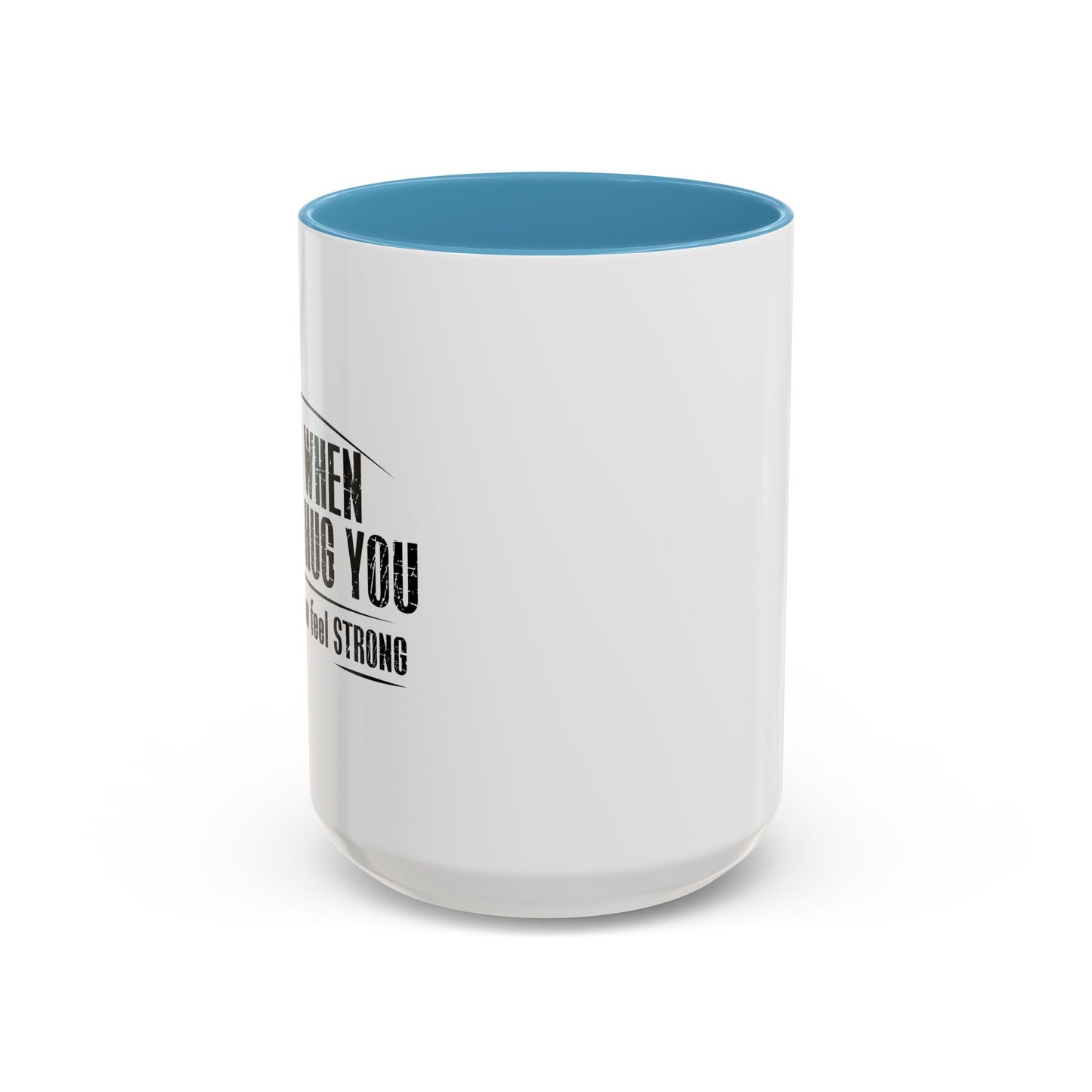 FART WHEN PEOPLE HUG YOU Accent BiColor Funny Sarcastic Mug