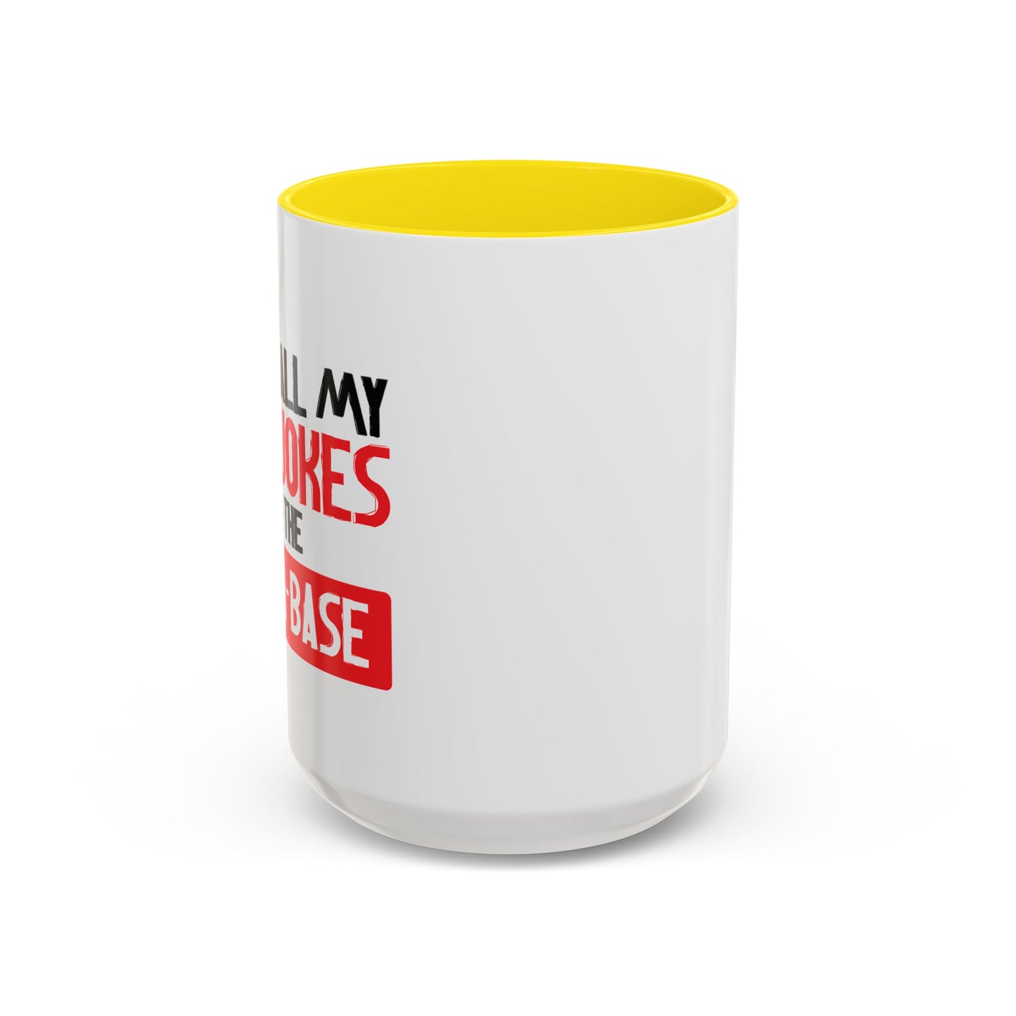 I KEEP ALL MY DAD JOKES Accent BiColor Funny Sarcastic Mug