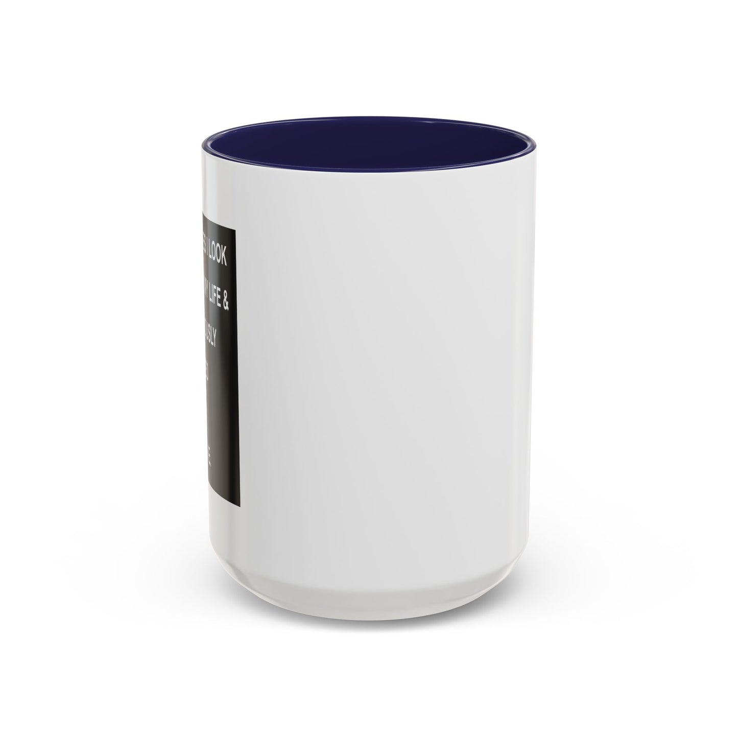 HOW AM I STILL ALIVE Accent BiColor Funny Sarcastic Mug