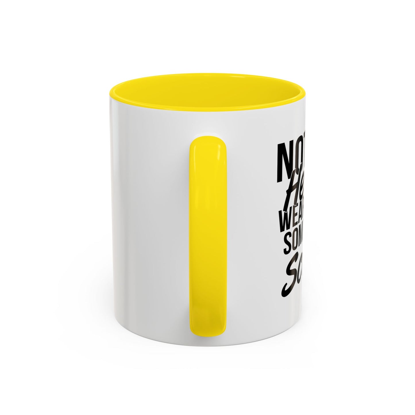 NOT ALL HEROES WEAR CAPES Accent BiColor Funny Sarcastic Mug