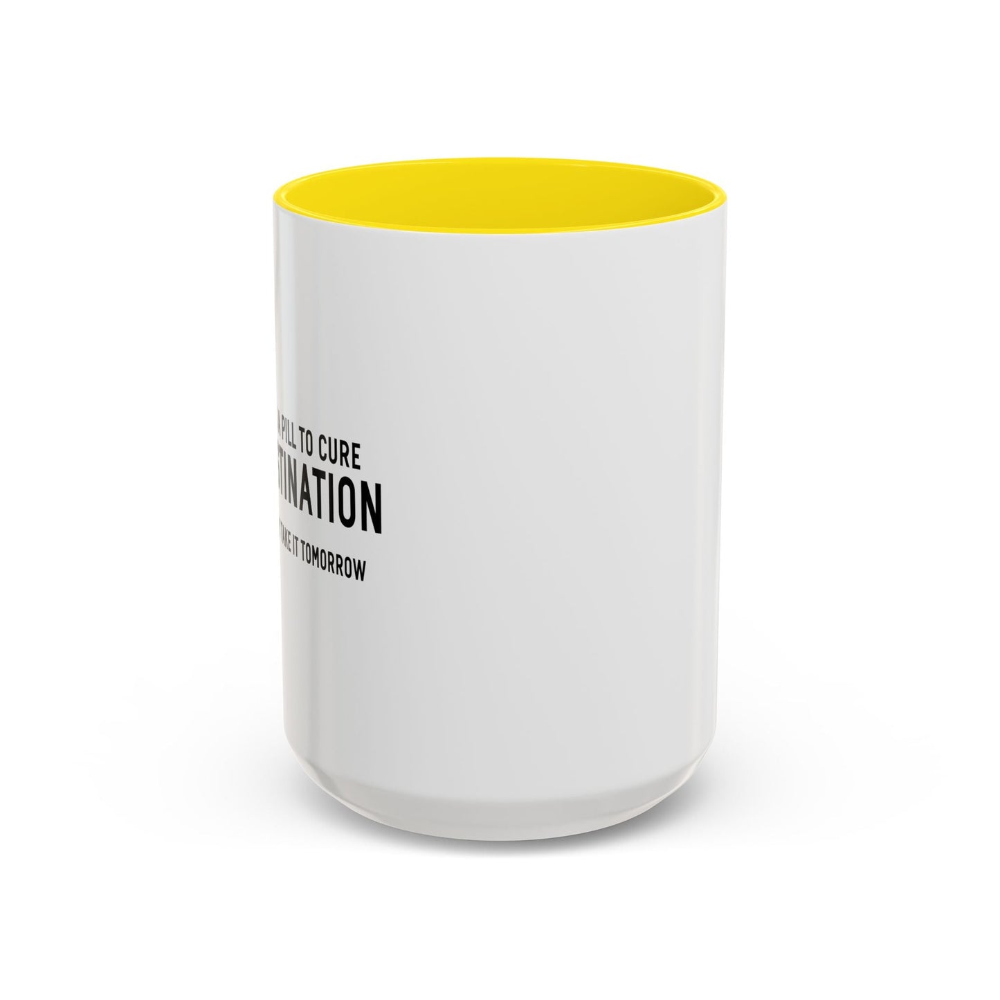 PROCRASTINATION PILL Accent BiColor Funny Sarcastic Mug