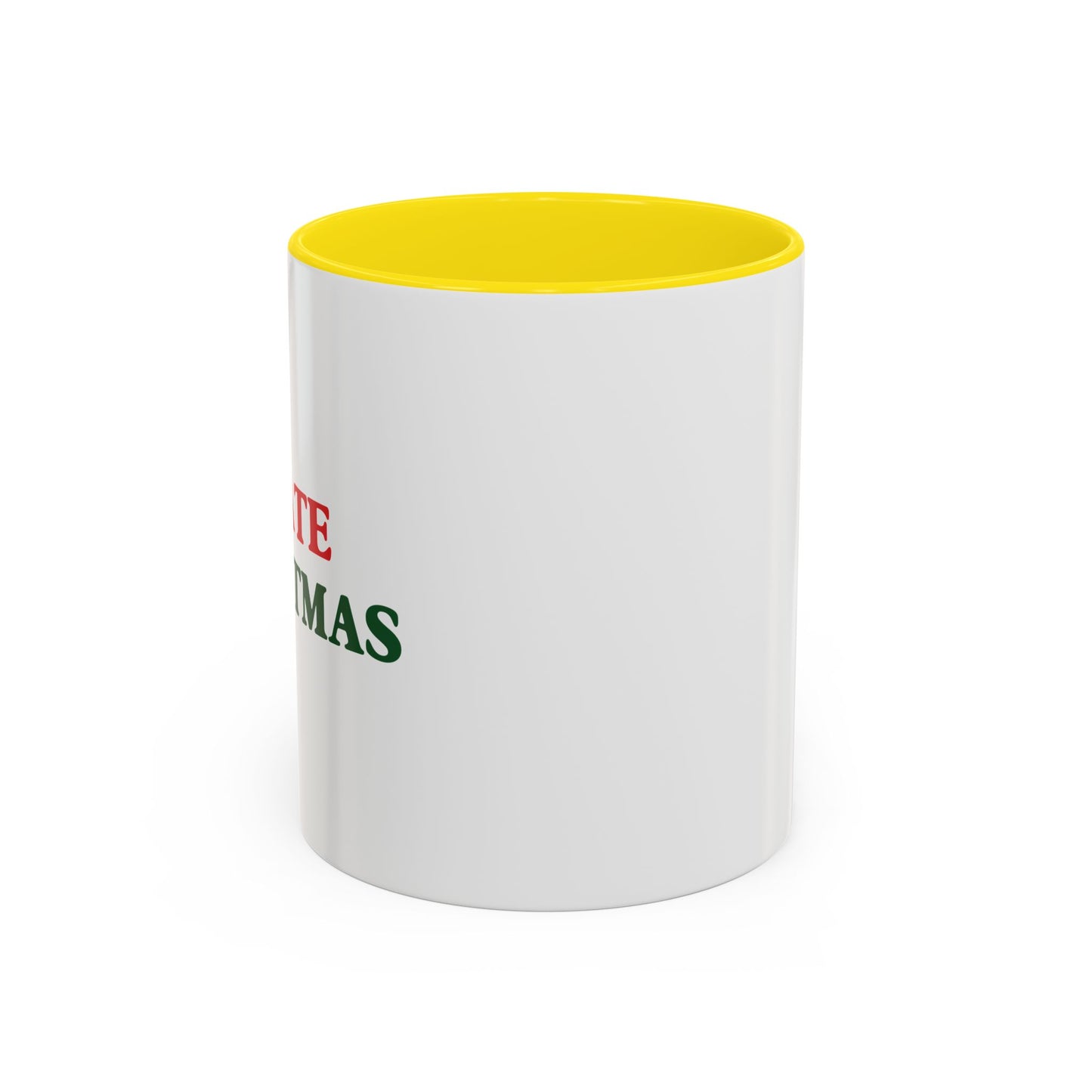 I HATE CHRISTMAS Accent BiColor Funny Sarcastic Mug