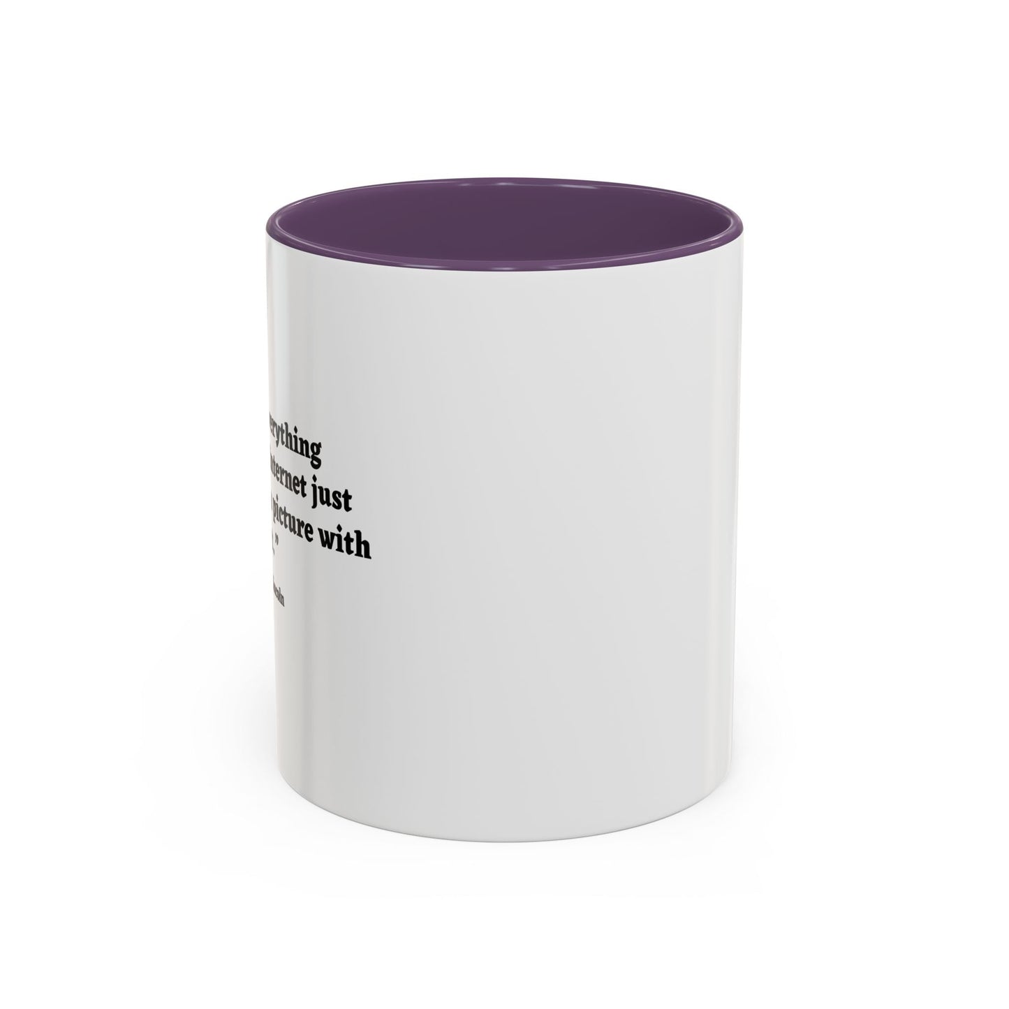 DON'T BELIEVE EVERYTHING YOU READ Accent BiColor Funny Sarcastic Mug