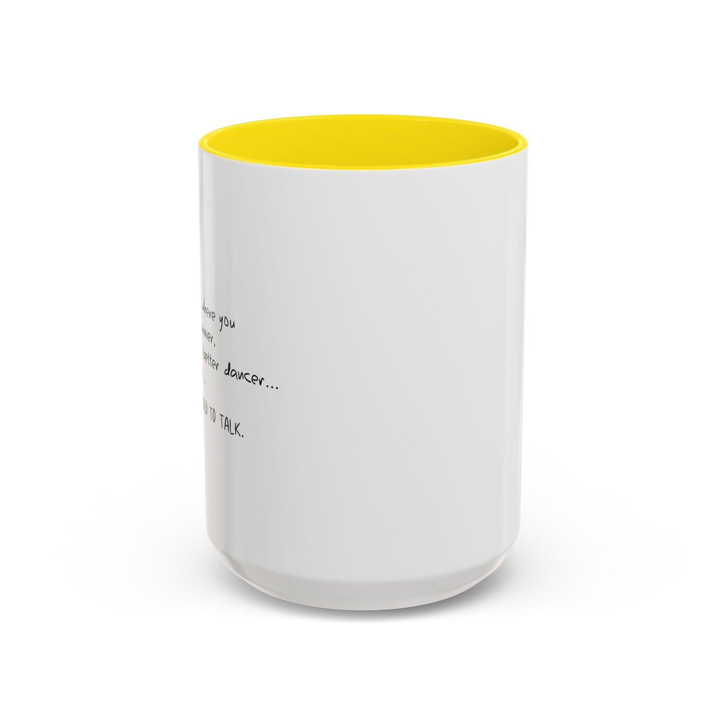 I SAW THE VIDEO, WE NEED TO TALK Accent BiColor Funny Sarcastic Mug