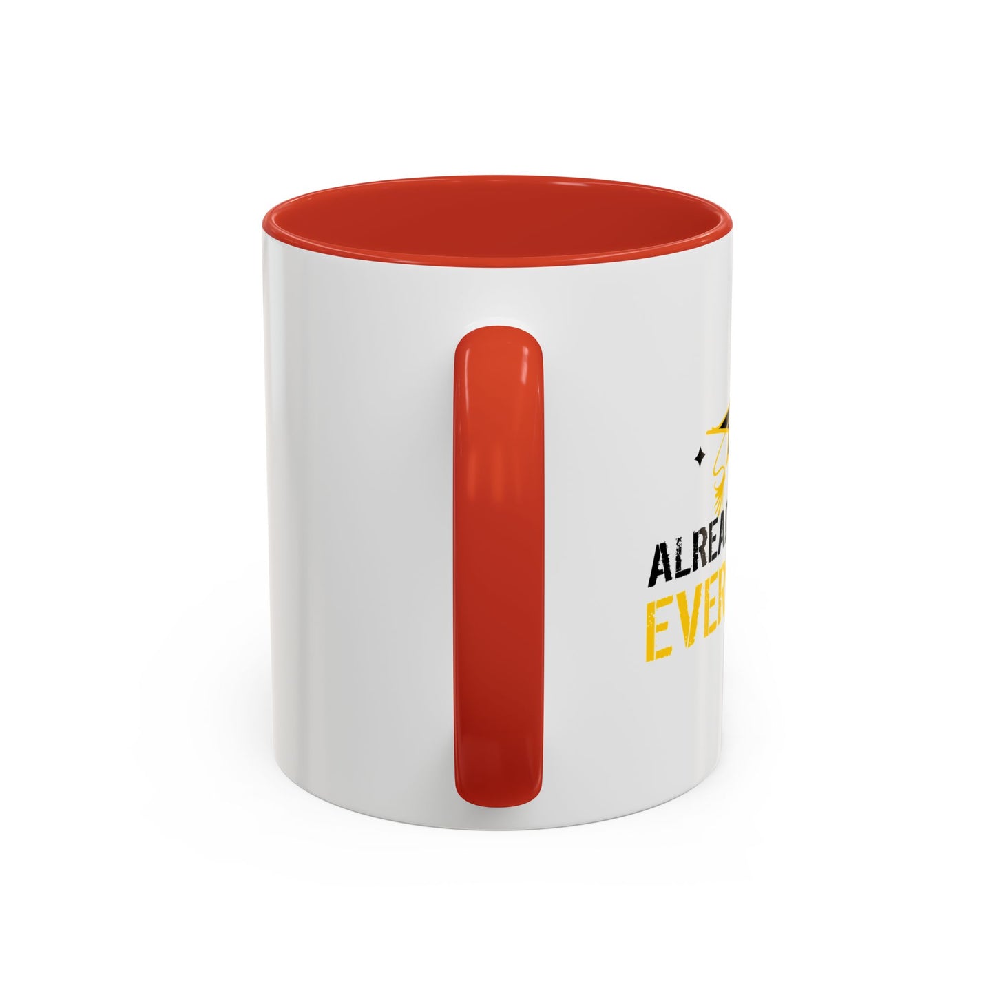 ALREADY FORGOT EVERYTHING Accent BiColor Funny Sarcastic Mug