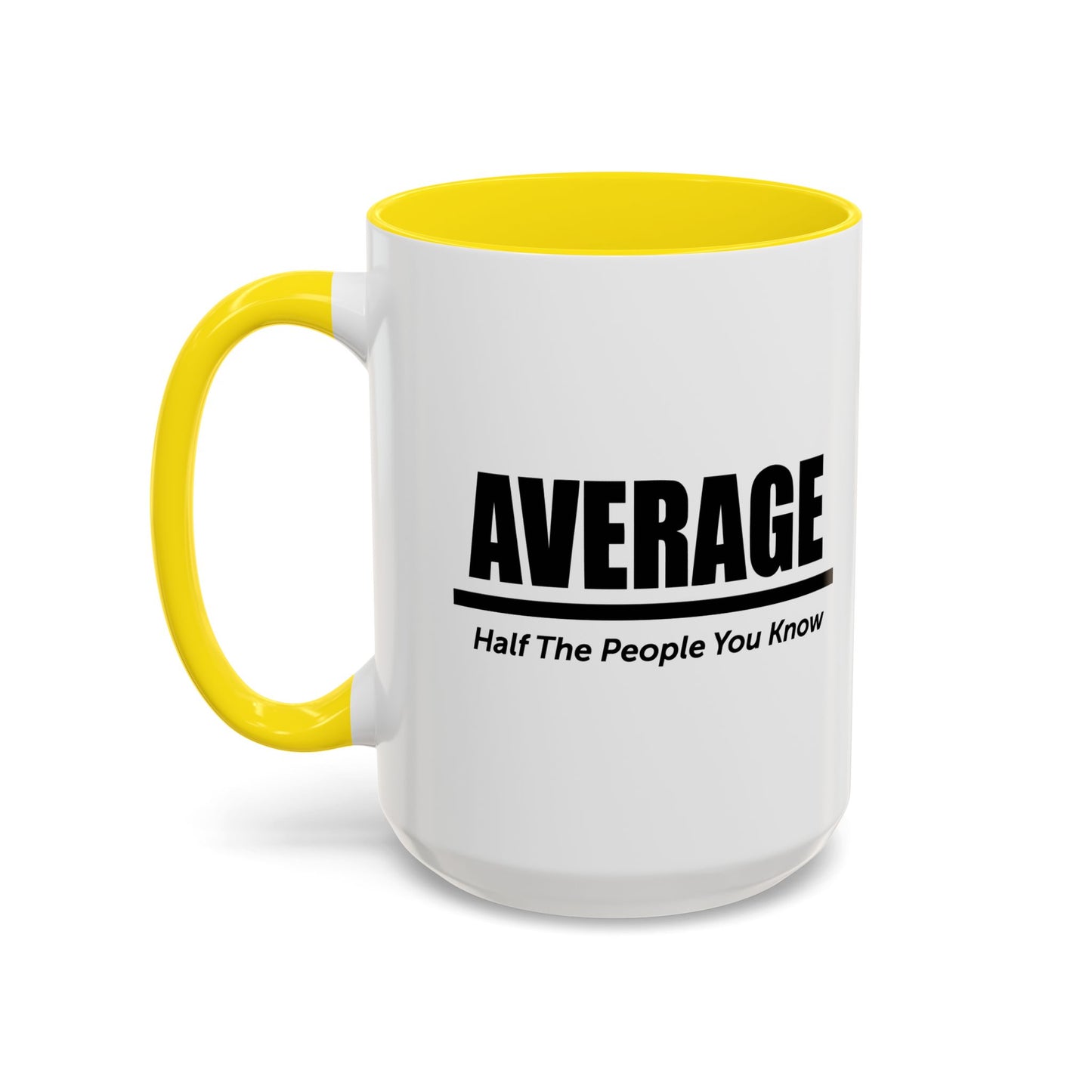 AVERAGE Accent BiColor Funny Sarcastic Mug