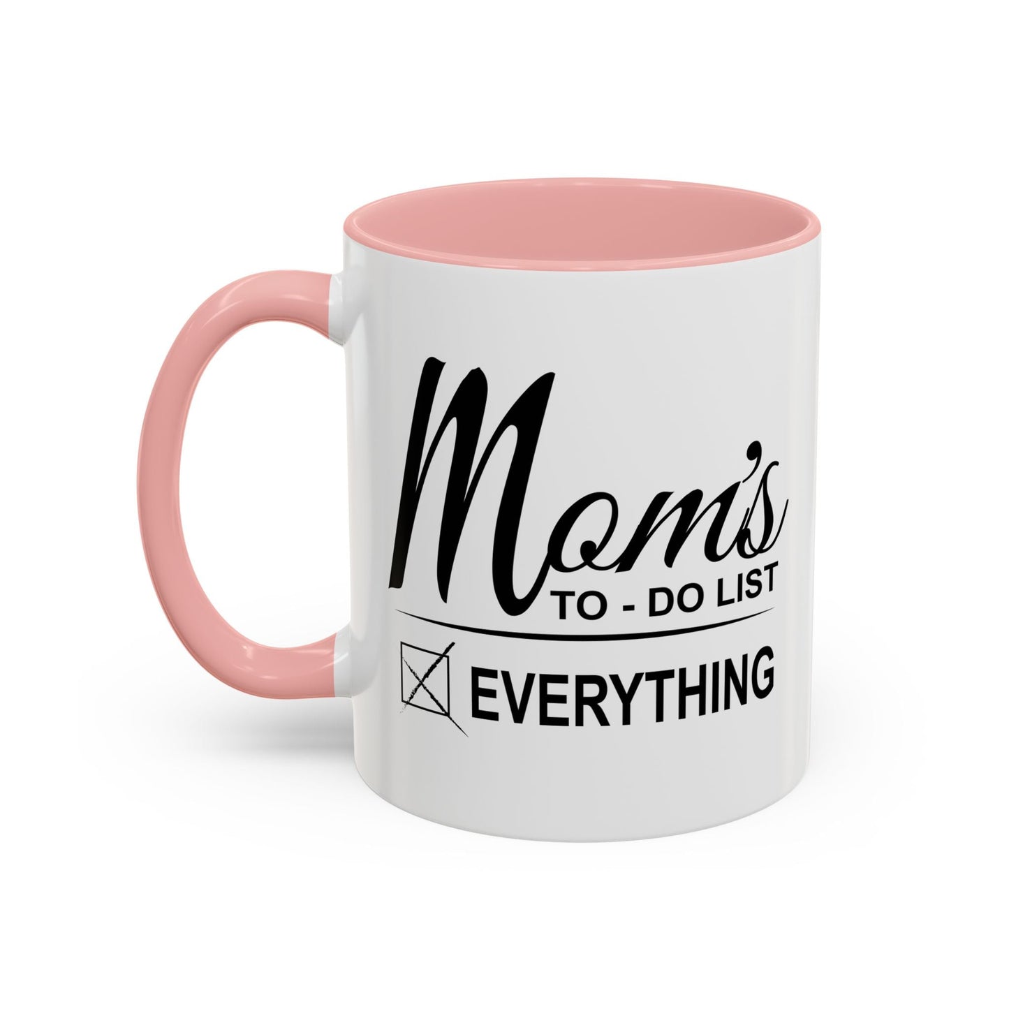 Mom's To-Do List Accent BiColor Funny Sarcastic Mug