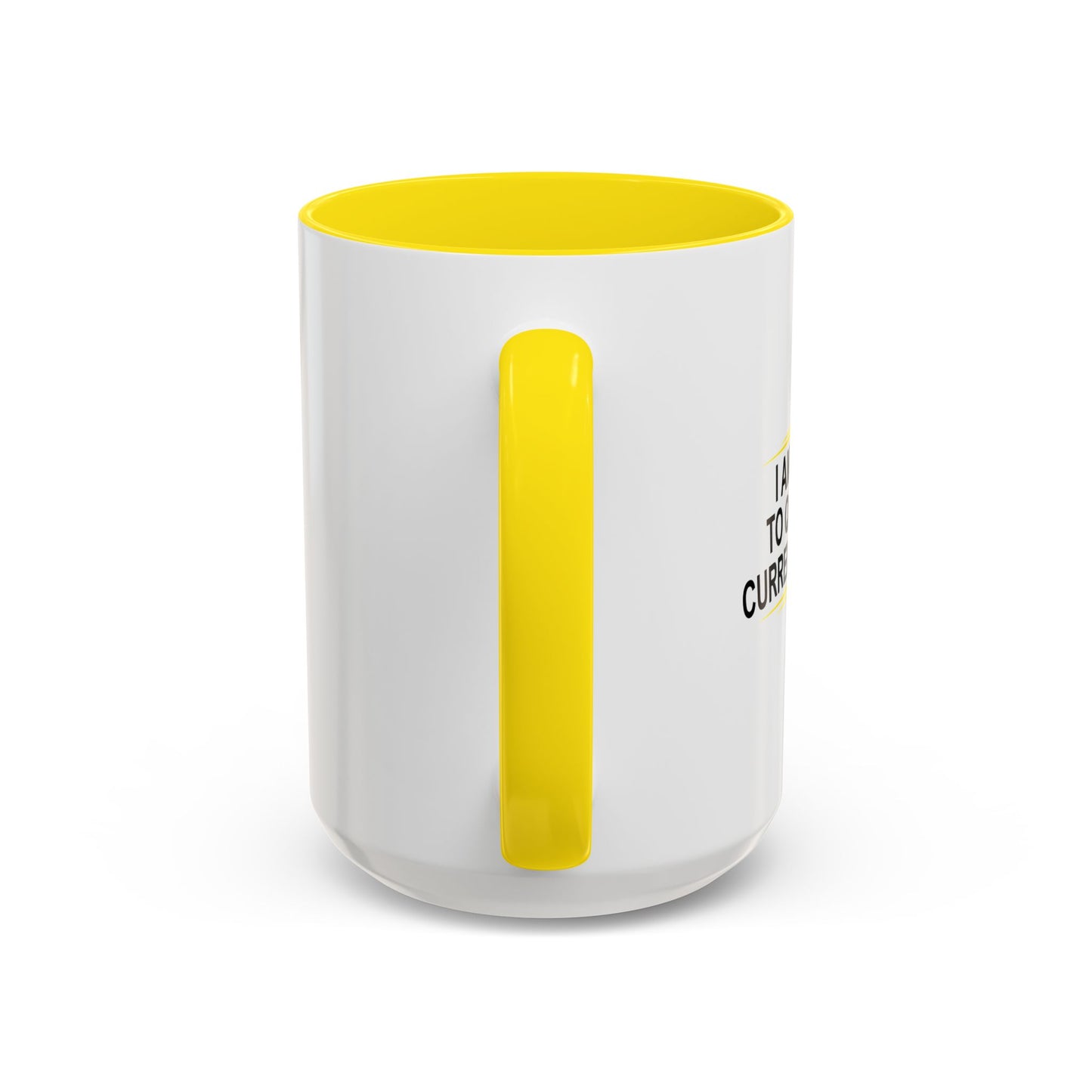 I AM UNABLE TO QUIT Accent BiColor Funny Sarcastic Mug