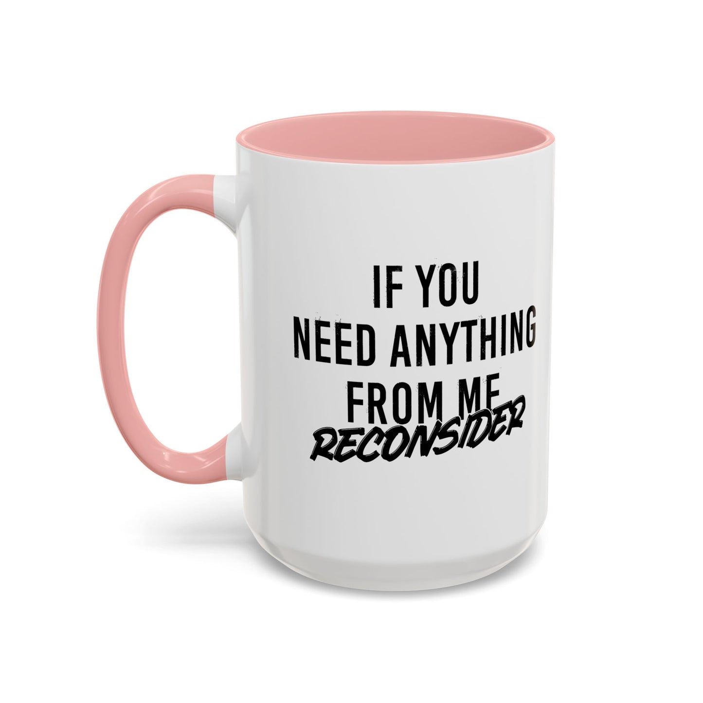 RECONSIDER Accent BiColor Funny Sarcastic Mug