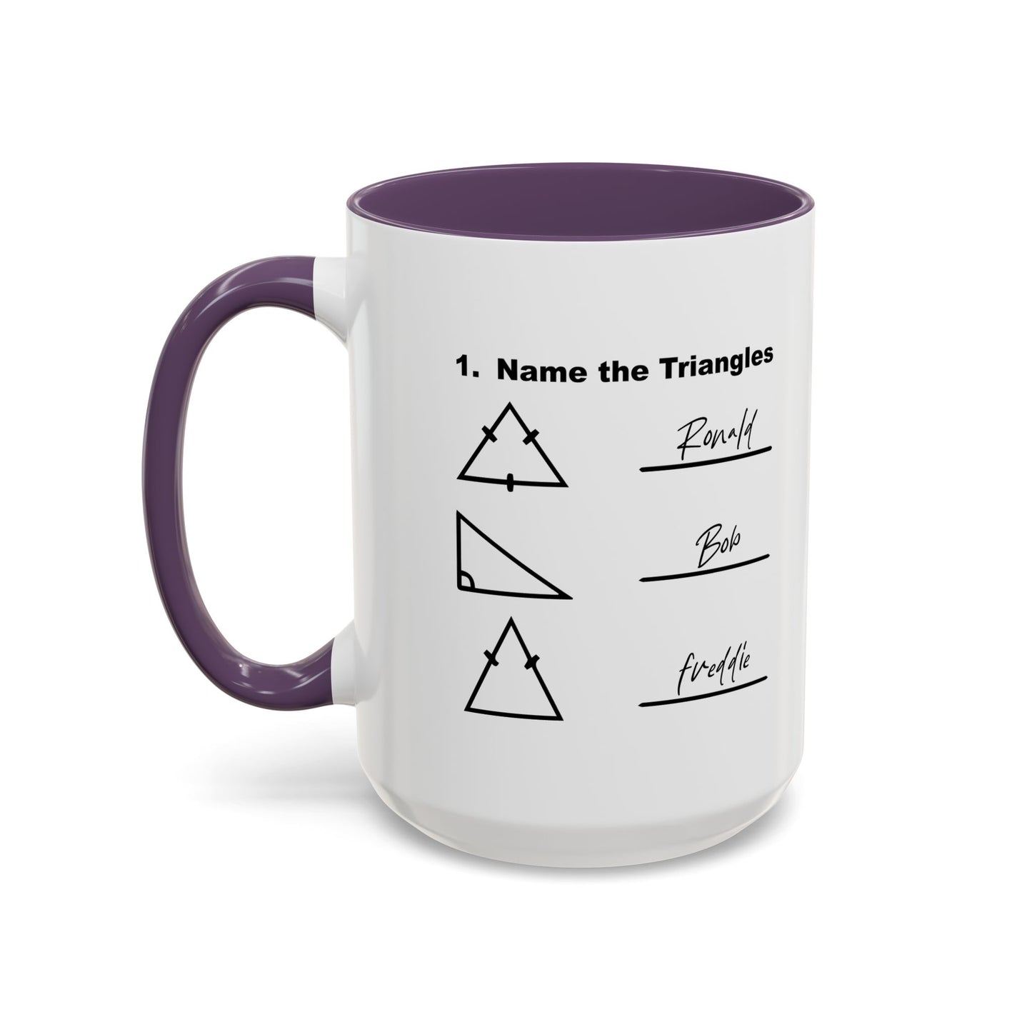 NAME THE TRIANGLES Accent BiColor Funny Sarcastic Mug