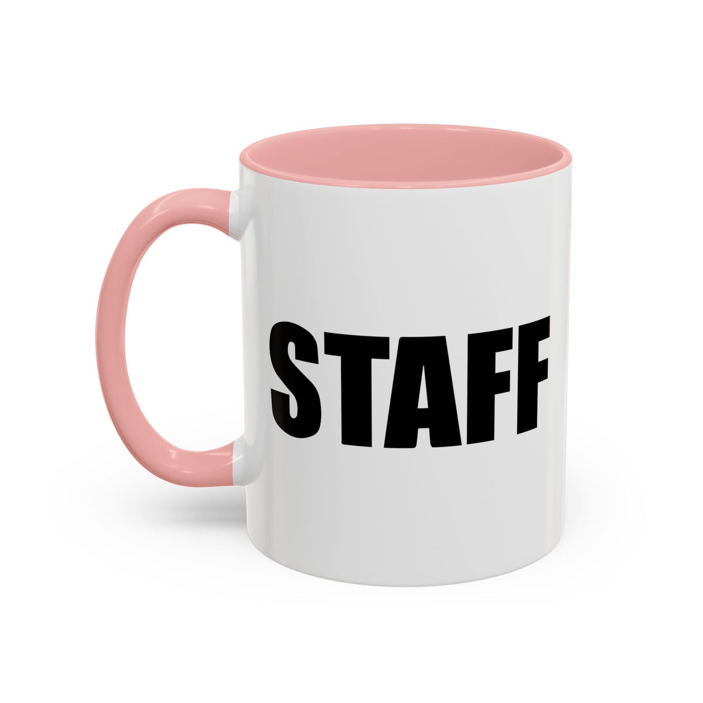 STAFF Accent BiColor Funny Sarcastic Mug