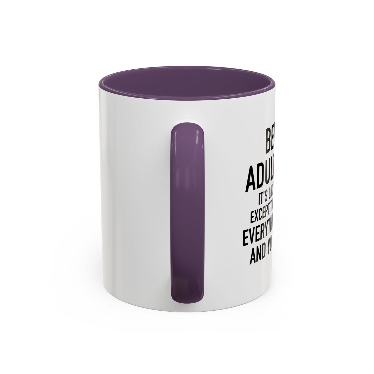 BEING AN ADULT IS EASY Accent BiColor Funny Sarcastic Mug