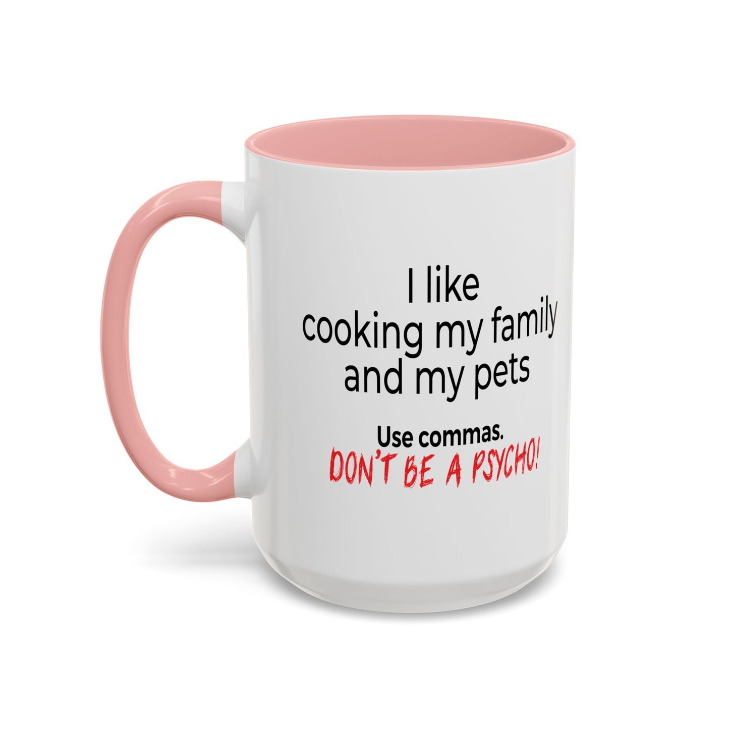 USE COMMAS Accent BiColor Funny Sarcastic Mug