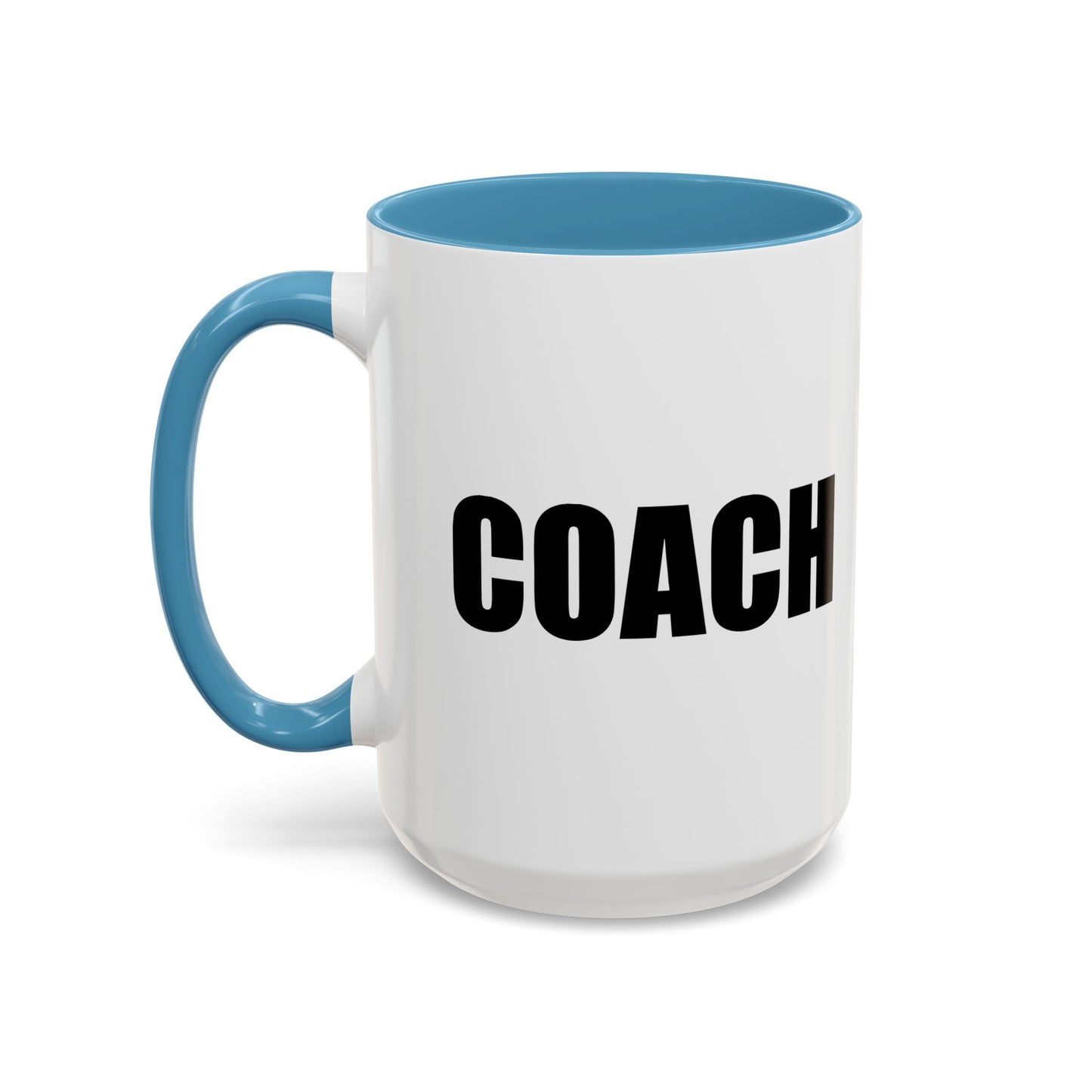 COACH Accent BiColor Funny Sarcastic Mug