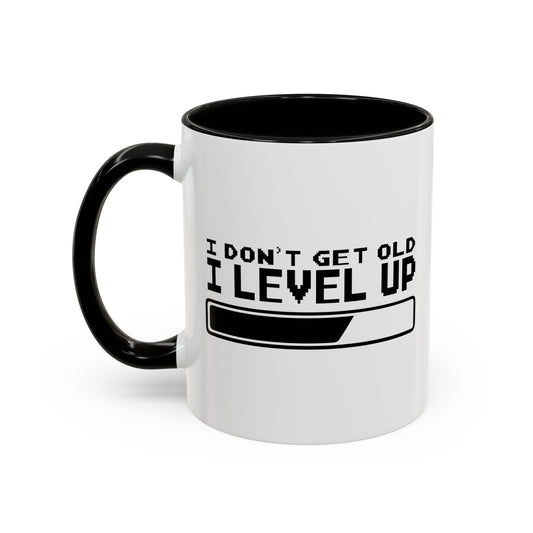 I DON'T GET OLD I LEVEL UP Accent BiColor Funny Sarcastic Mug