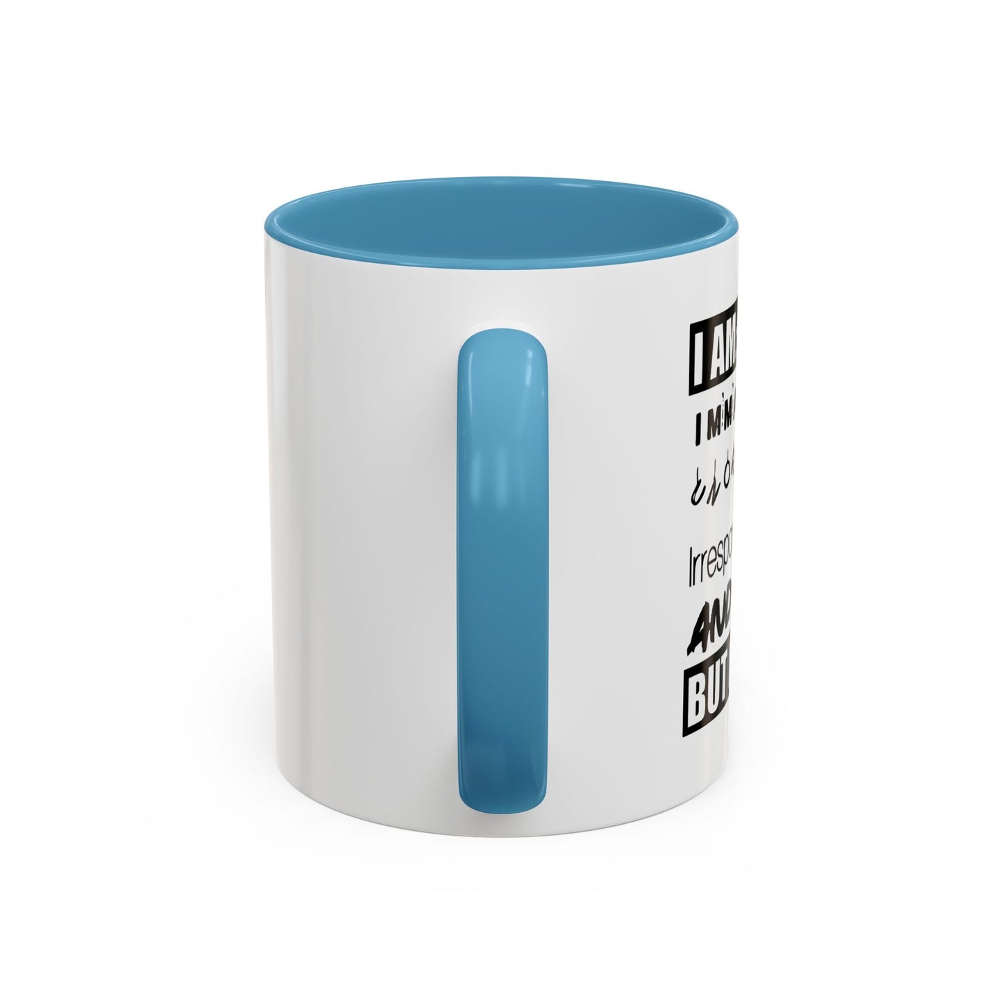 BUT I'M FUN Accent BiColor Funny Sarcastic Mug