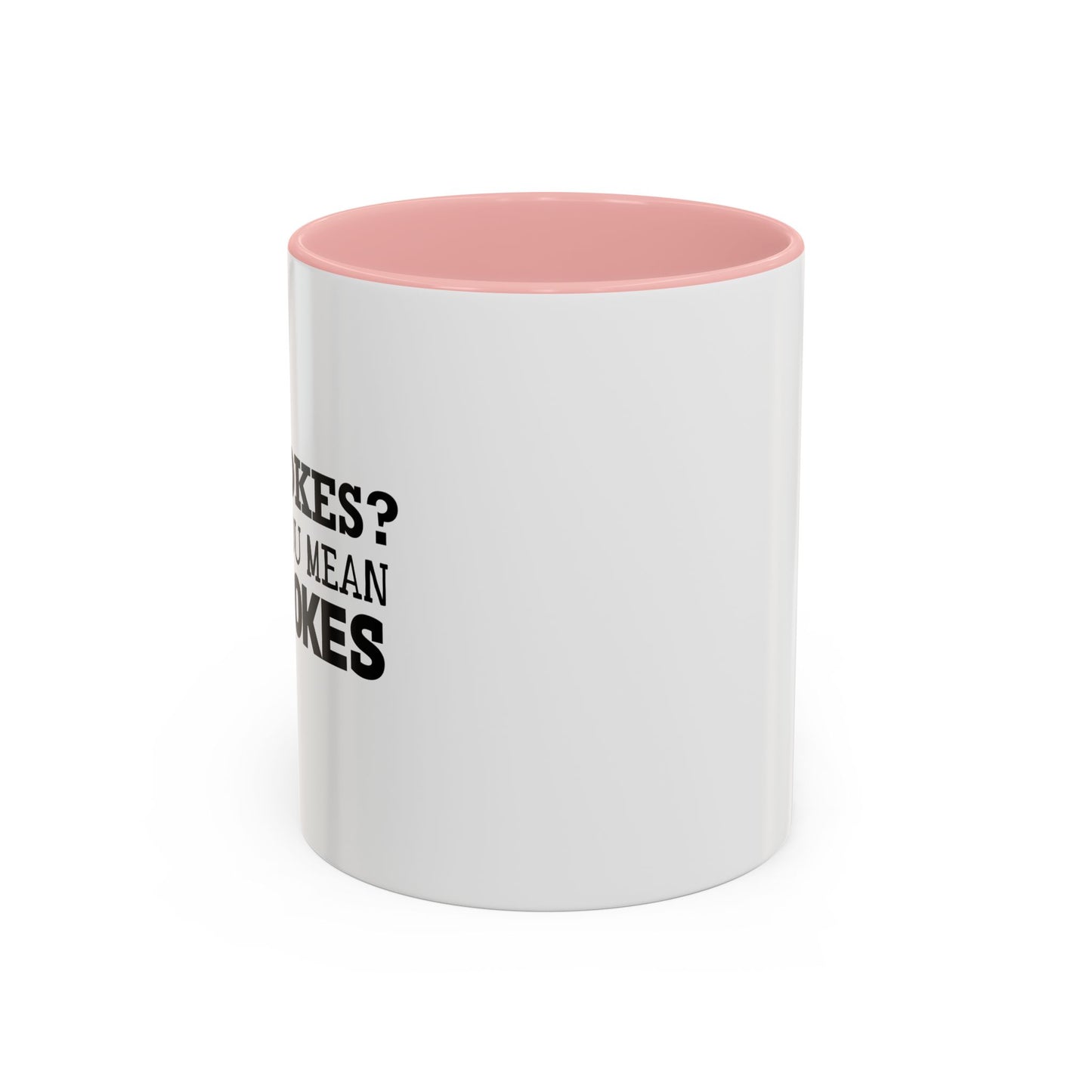 RAD JOKES Accent BiColor Funny Sarcastic Mug