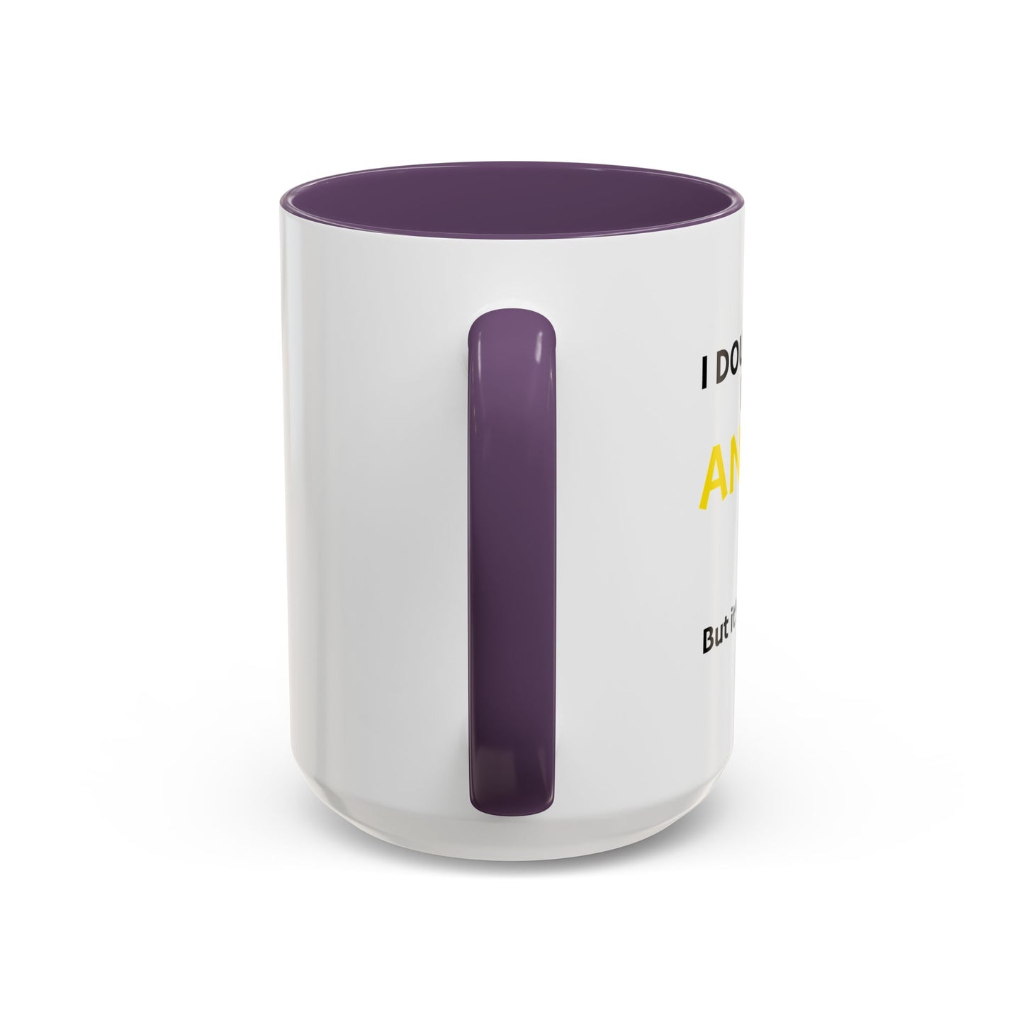 I DOUBT LIQUOR IS THE ANSWER Accent BiColor Funny Sarcastic Mug