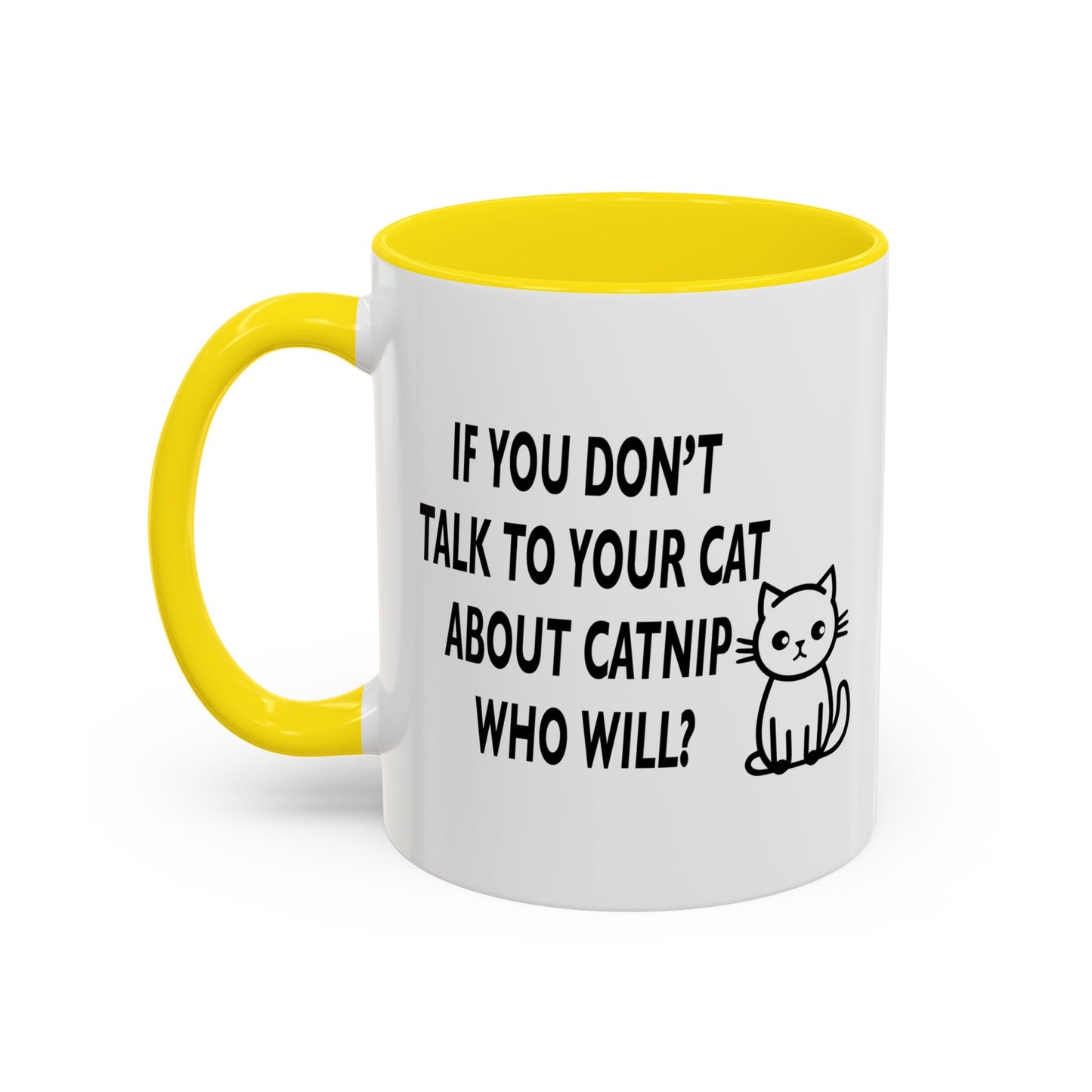 CATNIP PROBLEM Accent BiColor Funny Sarcastic Mug