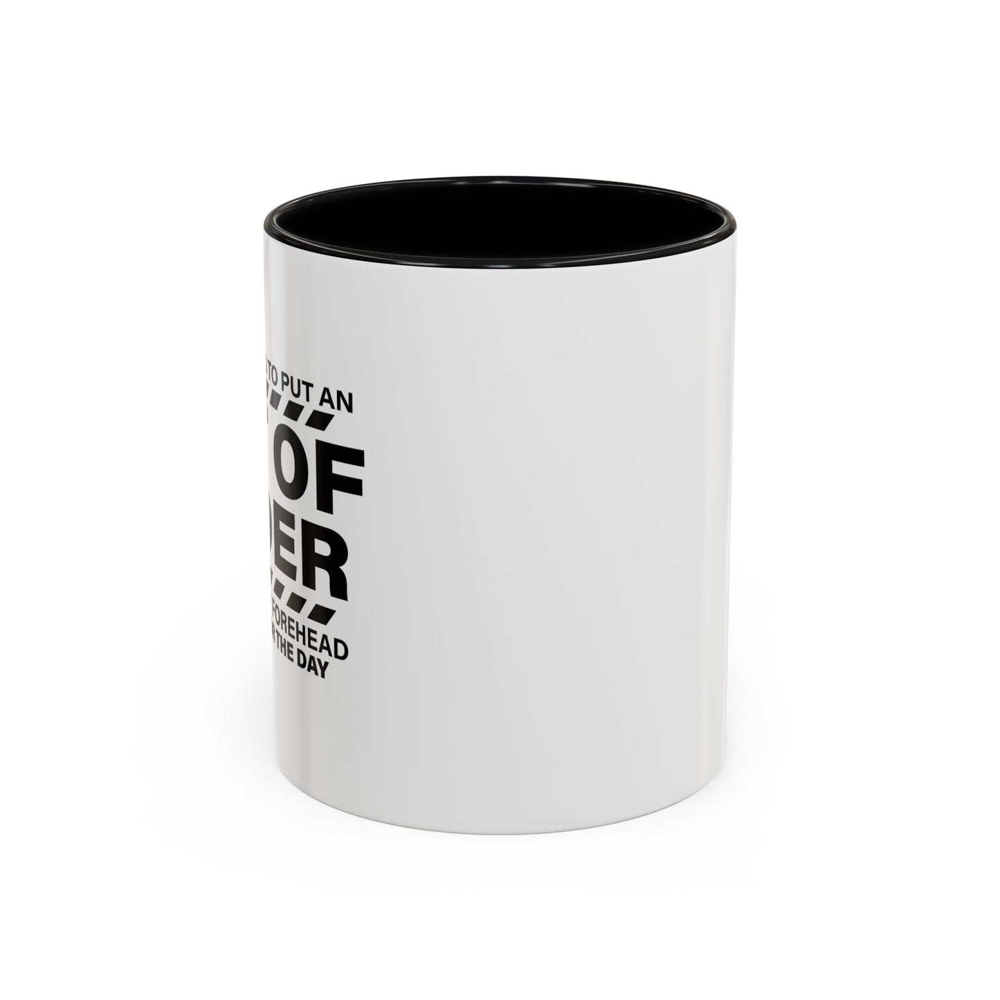 CALL IT FOR THE DAY Accent BiColor Funny Sarcastic Mug